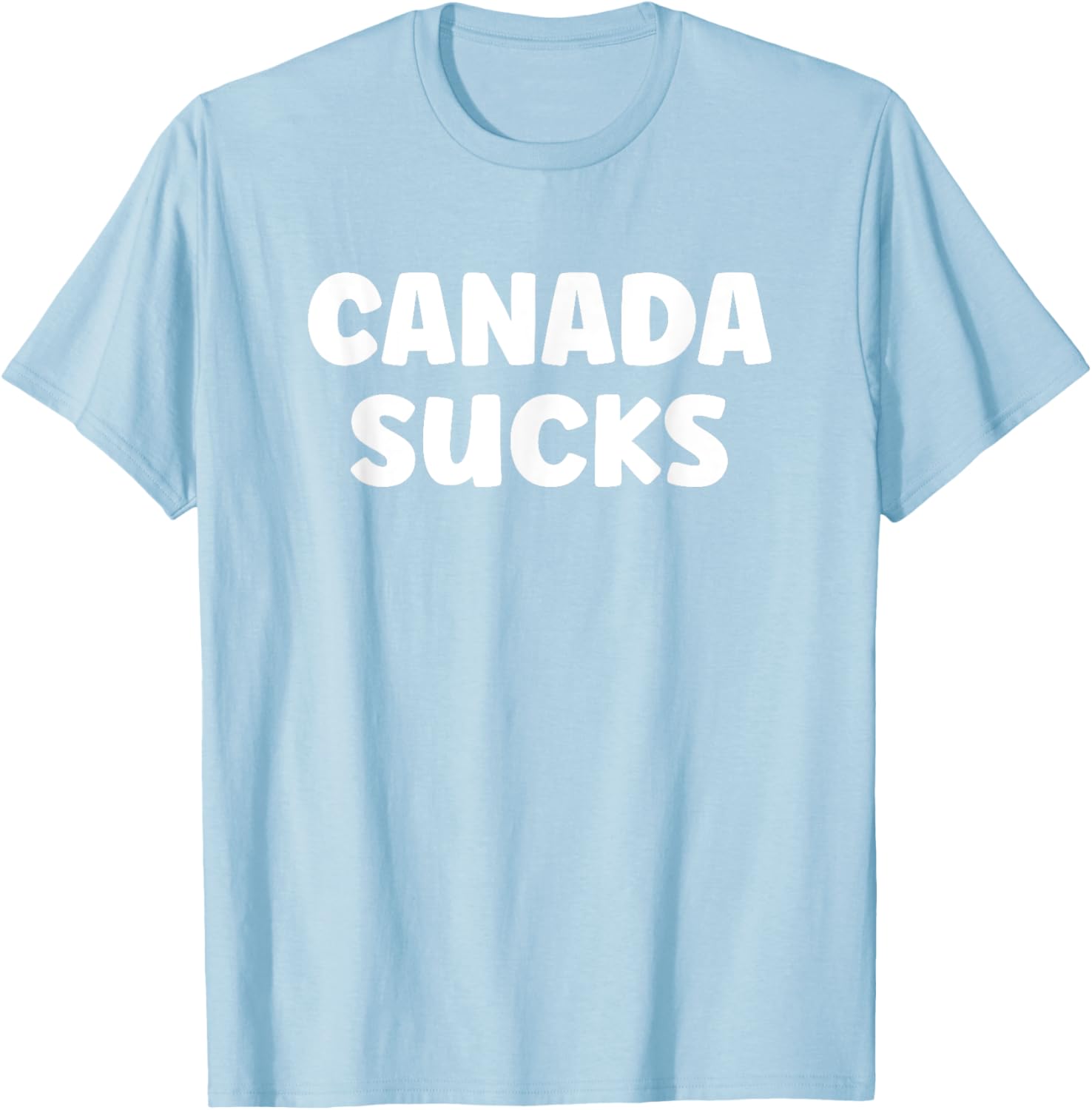 Funny USA Humor T-Shirt - Hilarious Canada Sucks Graphic Tee for Fun - 25