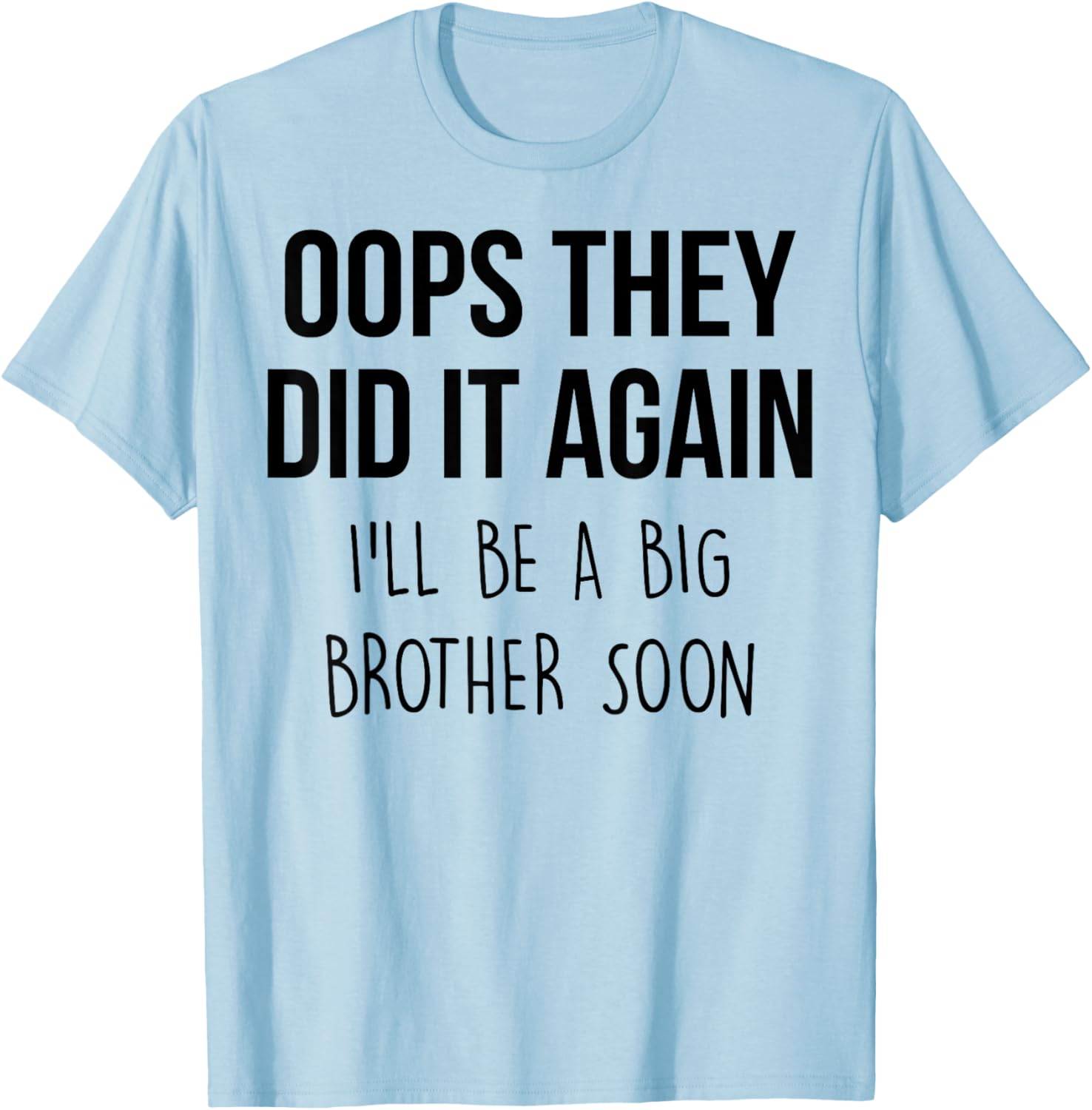 Big Brother T-Shirt Oops They Did it Again Cute Sibling Announcement Tee - 7