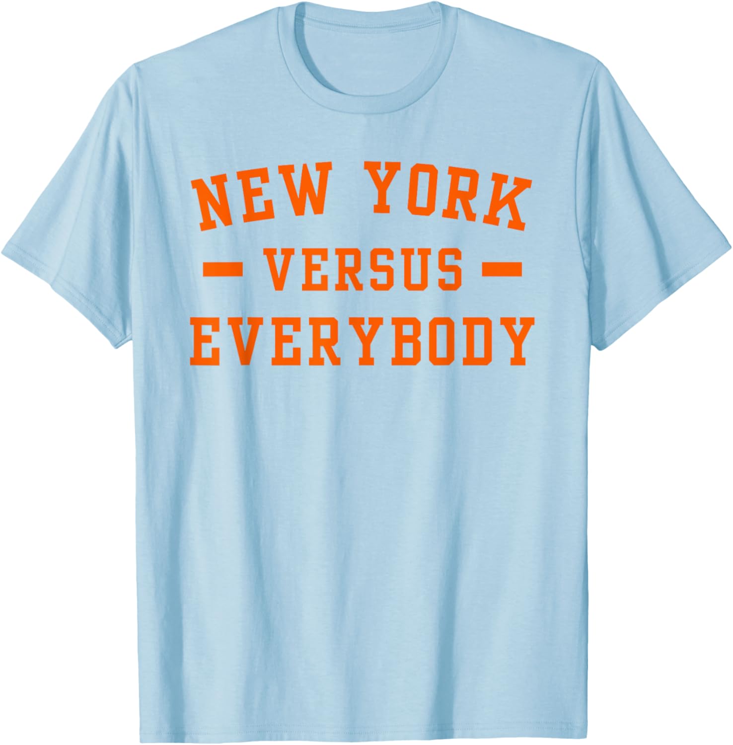 New York Versus Everybody T-Shirt for Men and Women – Stylish Apparel - 5