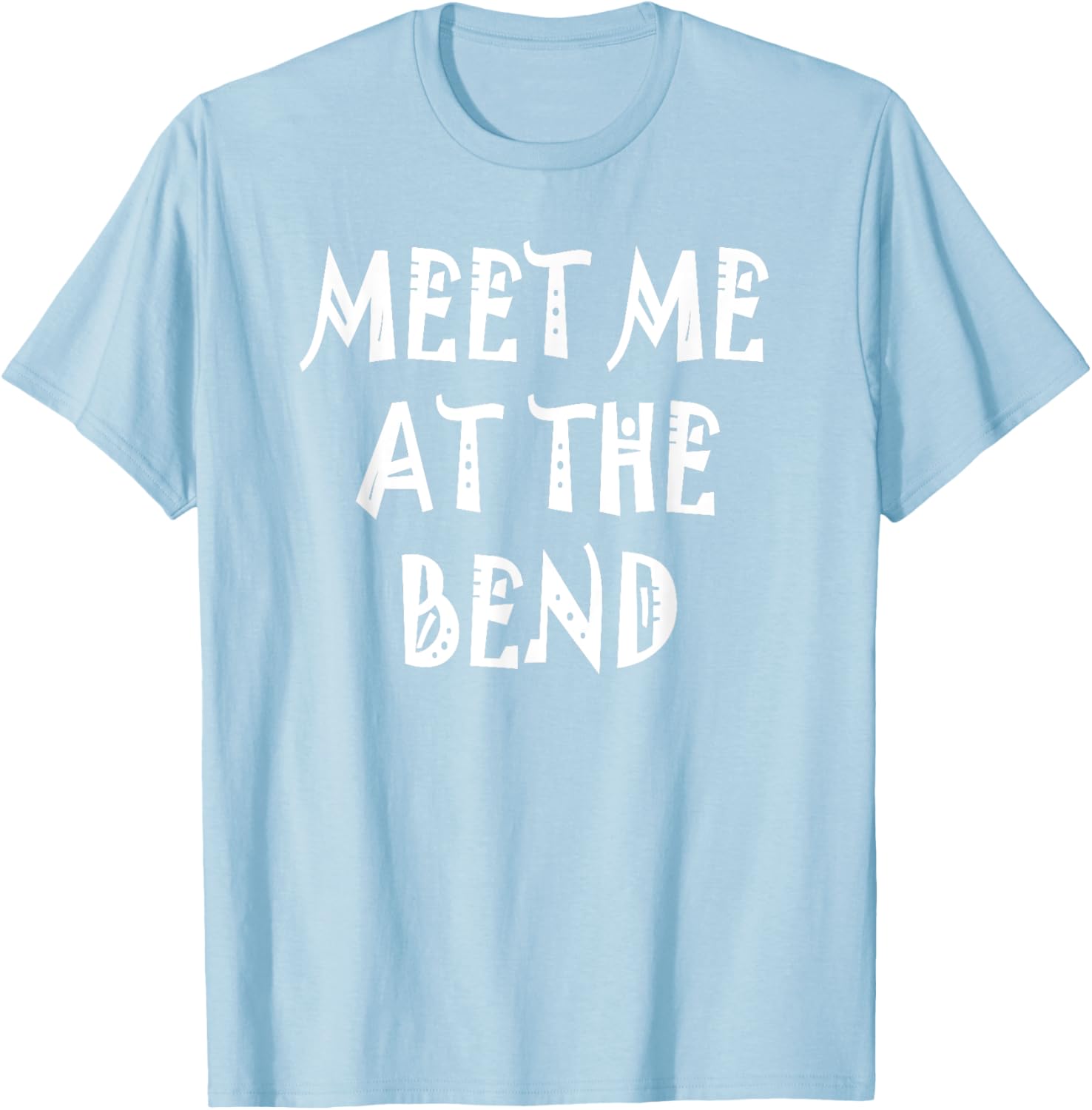 Stylish Meet Me at the Bend T-Shirt for Casual Wear and Everyday Comfort - 11