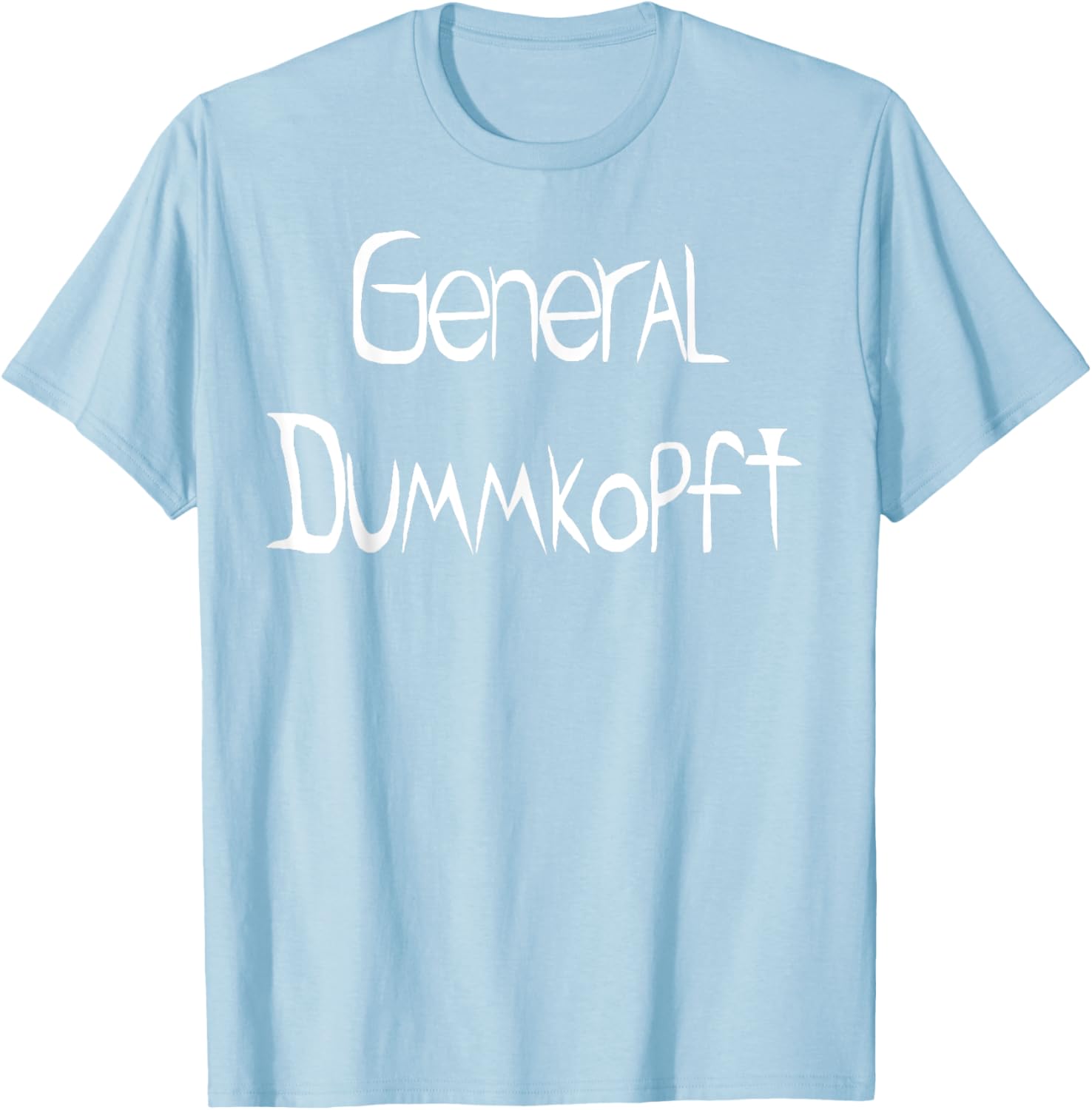 General Dummkopft T-Shirt for Fun and Comfort - Perfect Casual Wear - 24