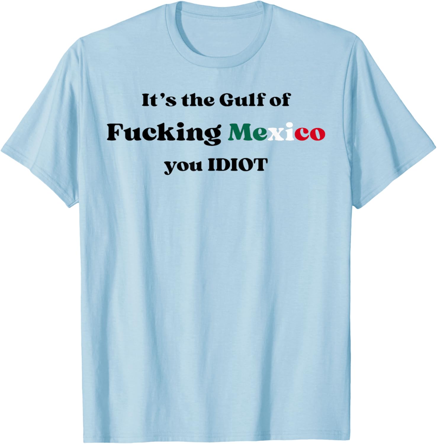 Funny Gulf Of Mexico T-Shirt for Coastal Lovers - Great Gift Idea - 6