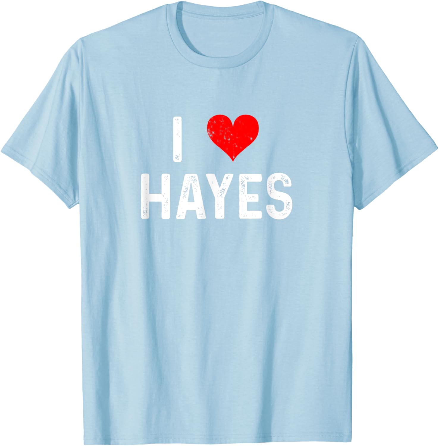 I Love Hayes Heart Distressed T-Shirt - Stylish Casual Wear for Everyone - 2