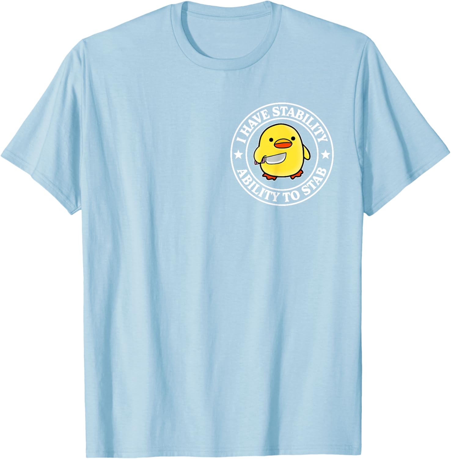 Funny Sarcastic Duck T-Shirt with Stability Ability to Stab Design - 11