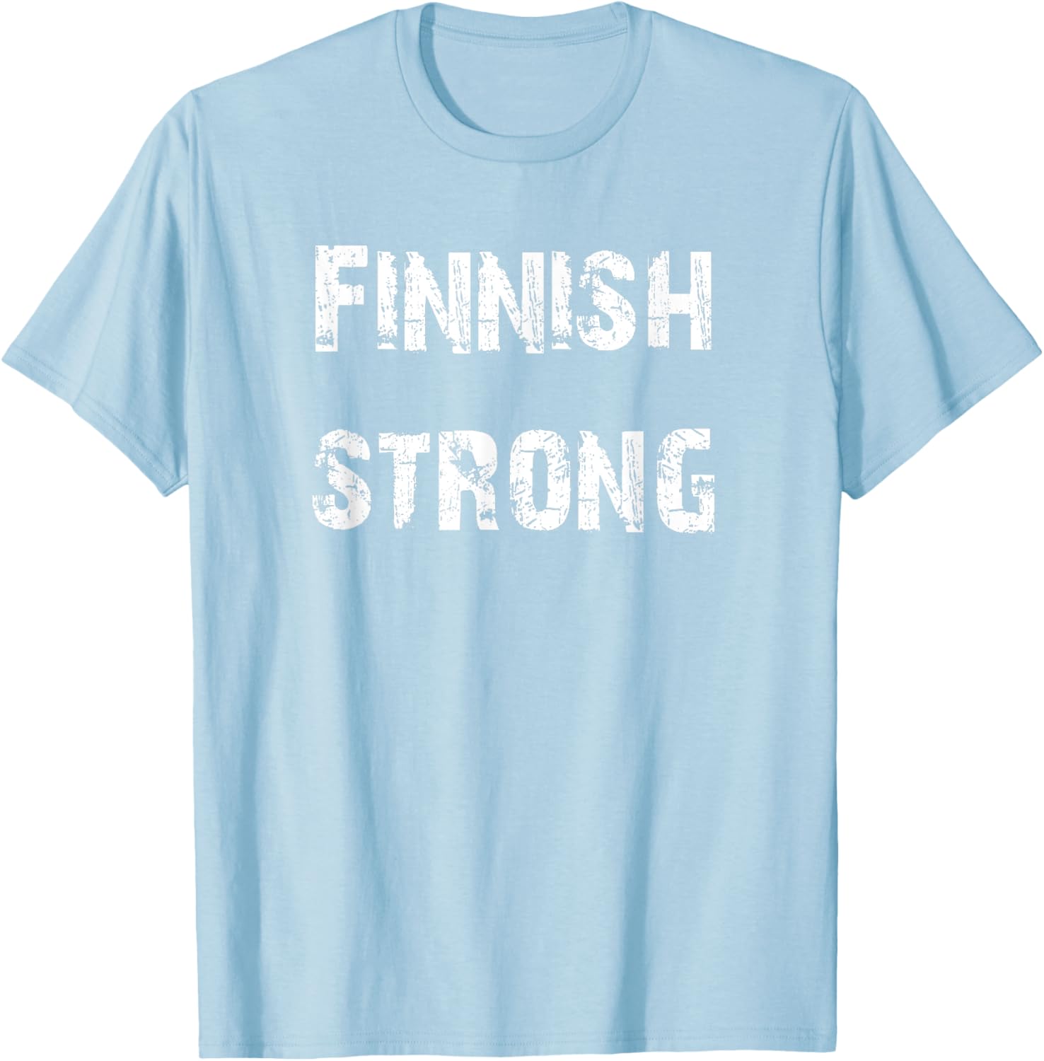 Finnish Strong Finland T-Shirt for Proud Supporters of Finland's Heritage - 17