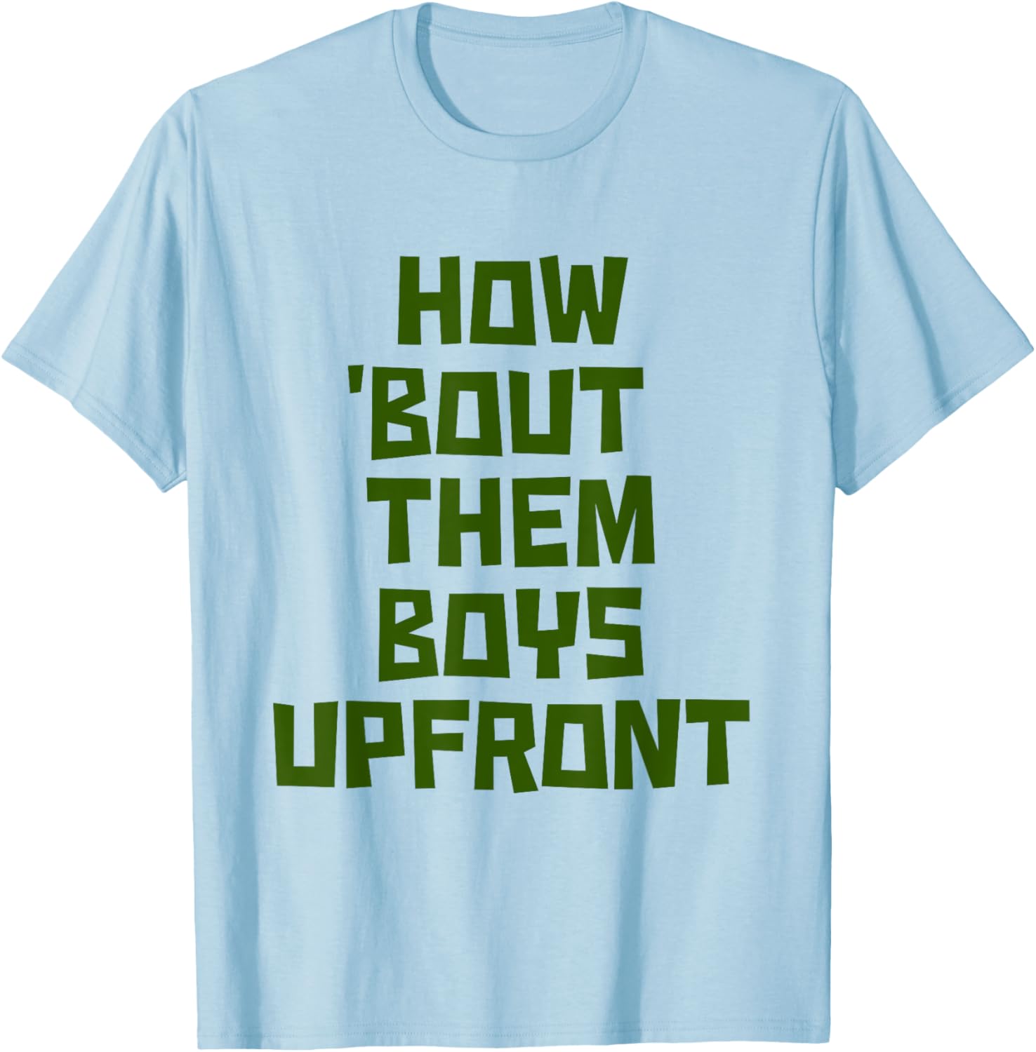 How 'Bout Them Boys Upfront Design Cool Graphic T-Shirt for Fans - 3