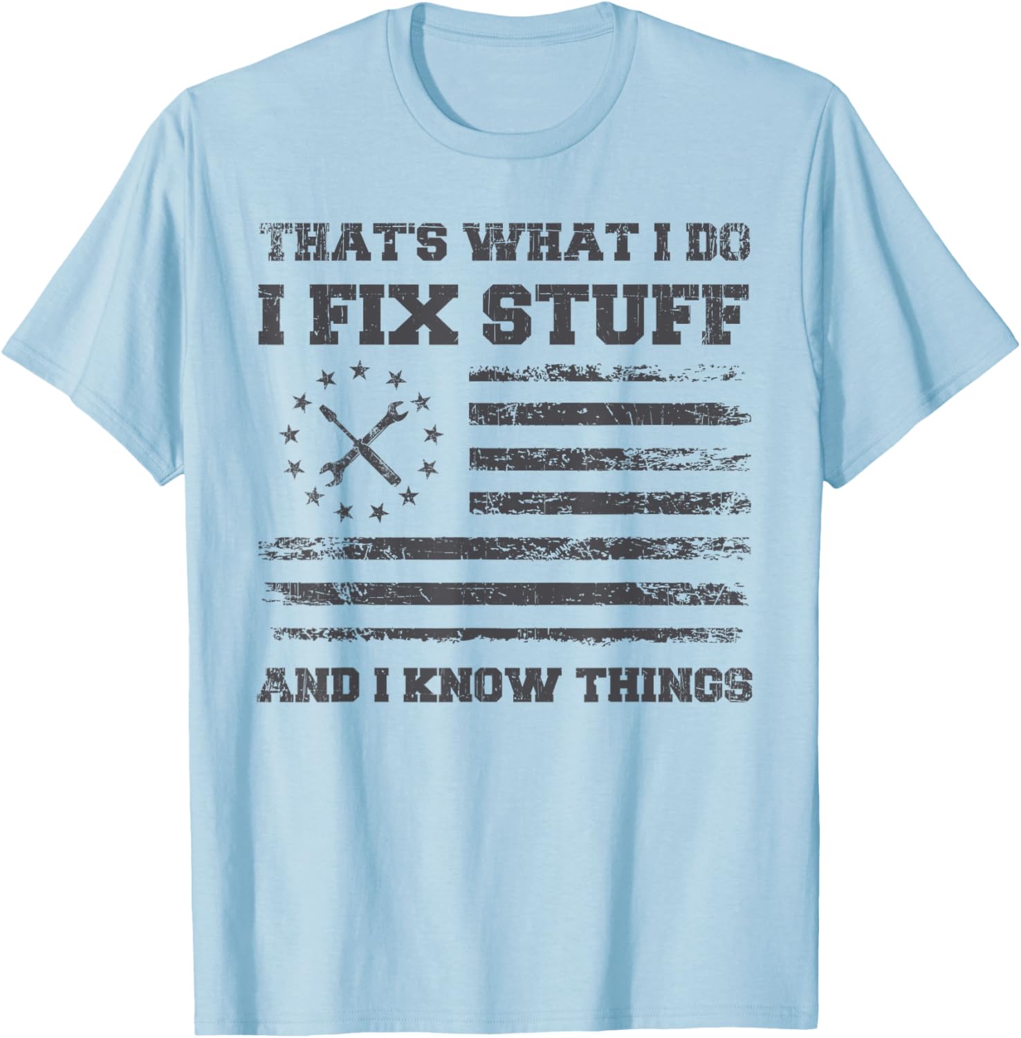 Funny Dad T-Shirt for Mechanics I Fix Stuff Perfect Father's Day Gift - 11