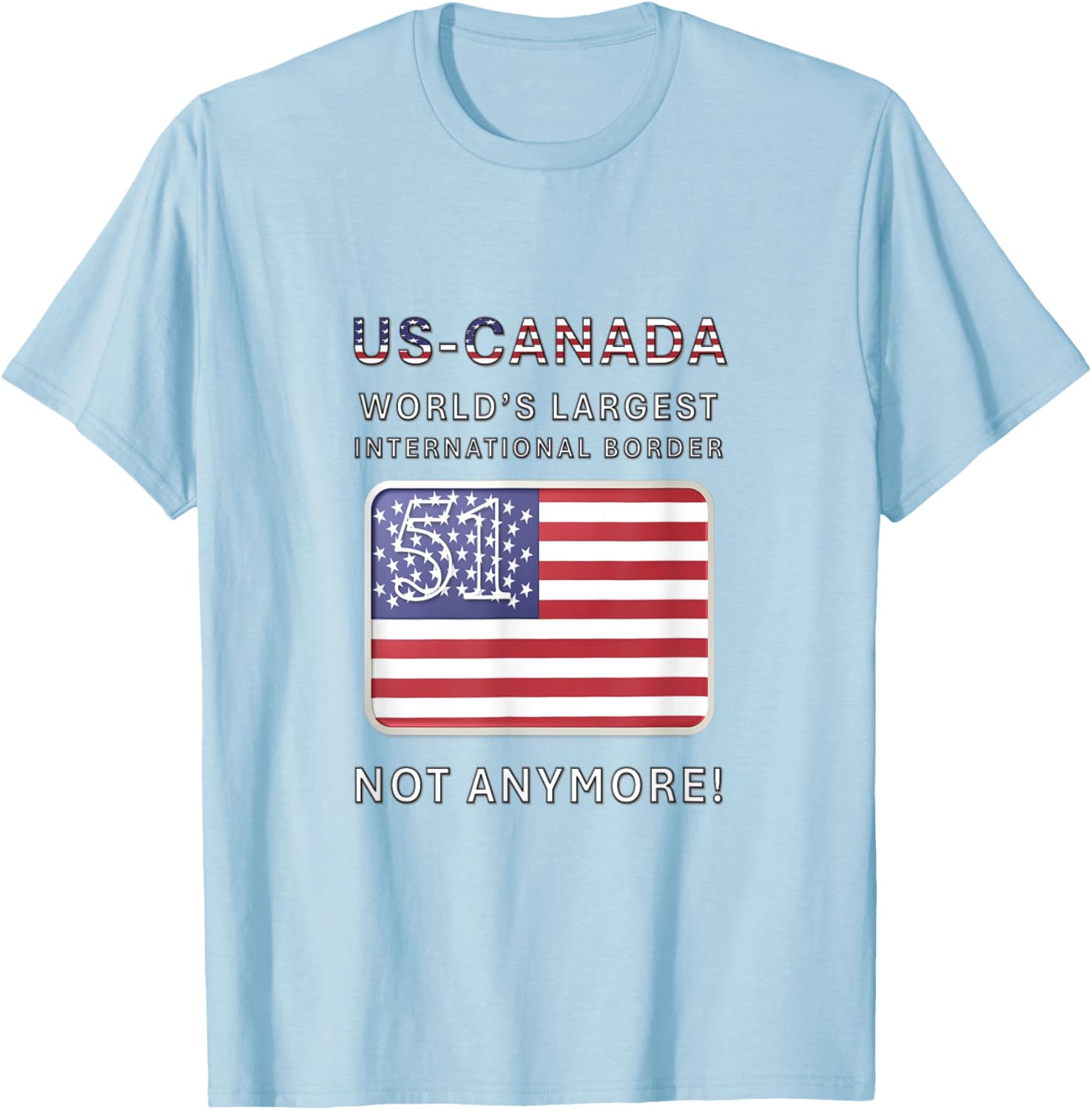 US-Canada Border MAGA T-Shirt - Proudly Celebrate Our Heritage - 14