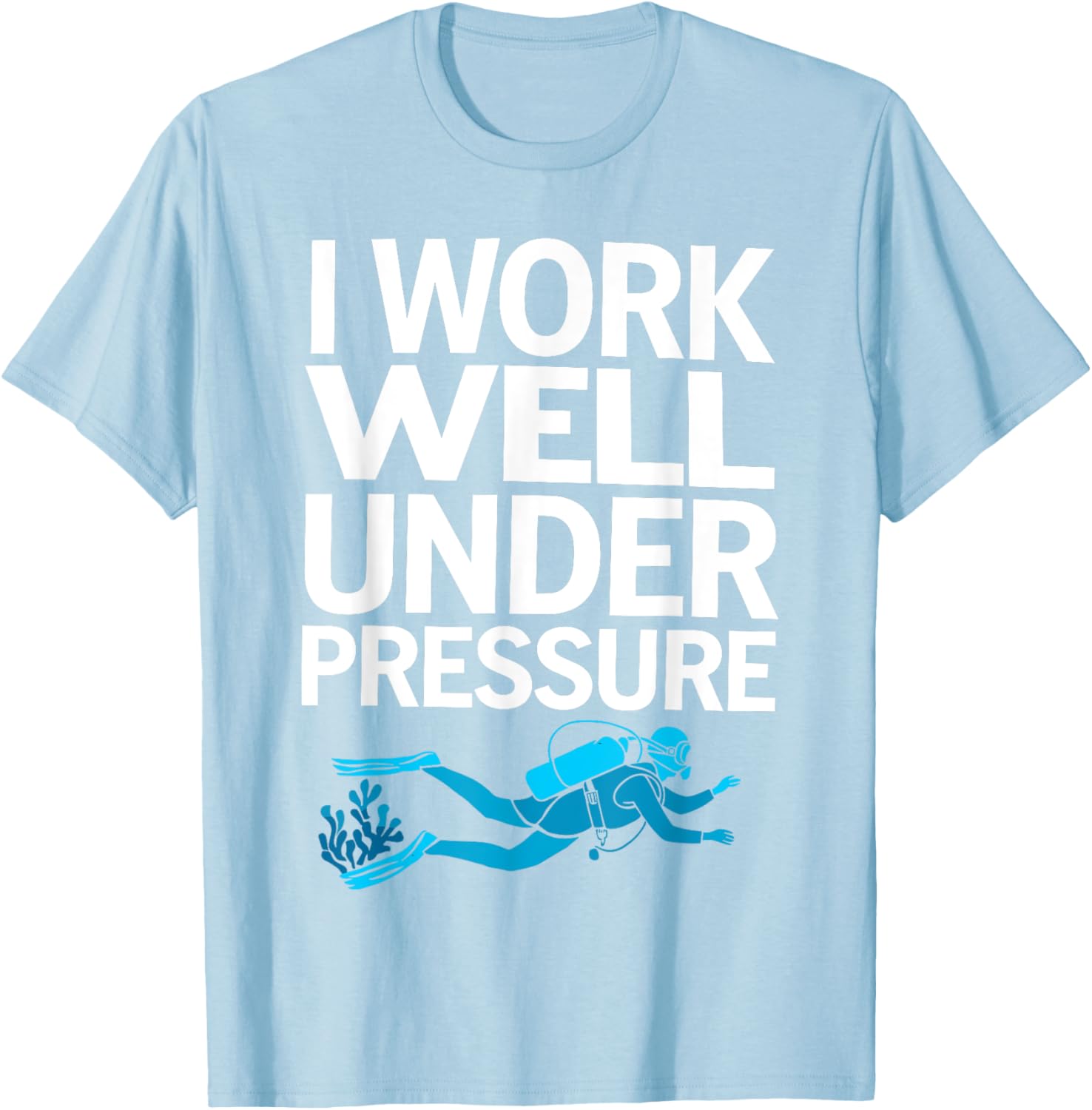 Funny Scuba Diving T-Shirt for Men and Women - Perfect Gift for Divers - 23