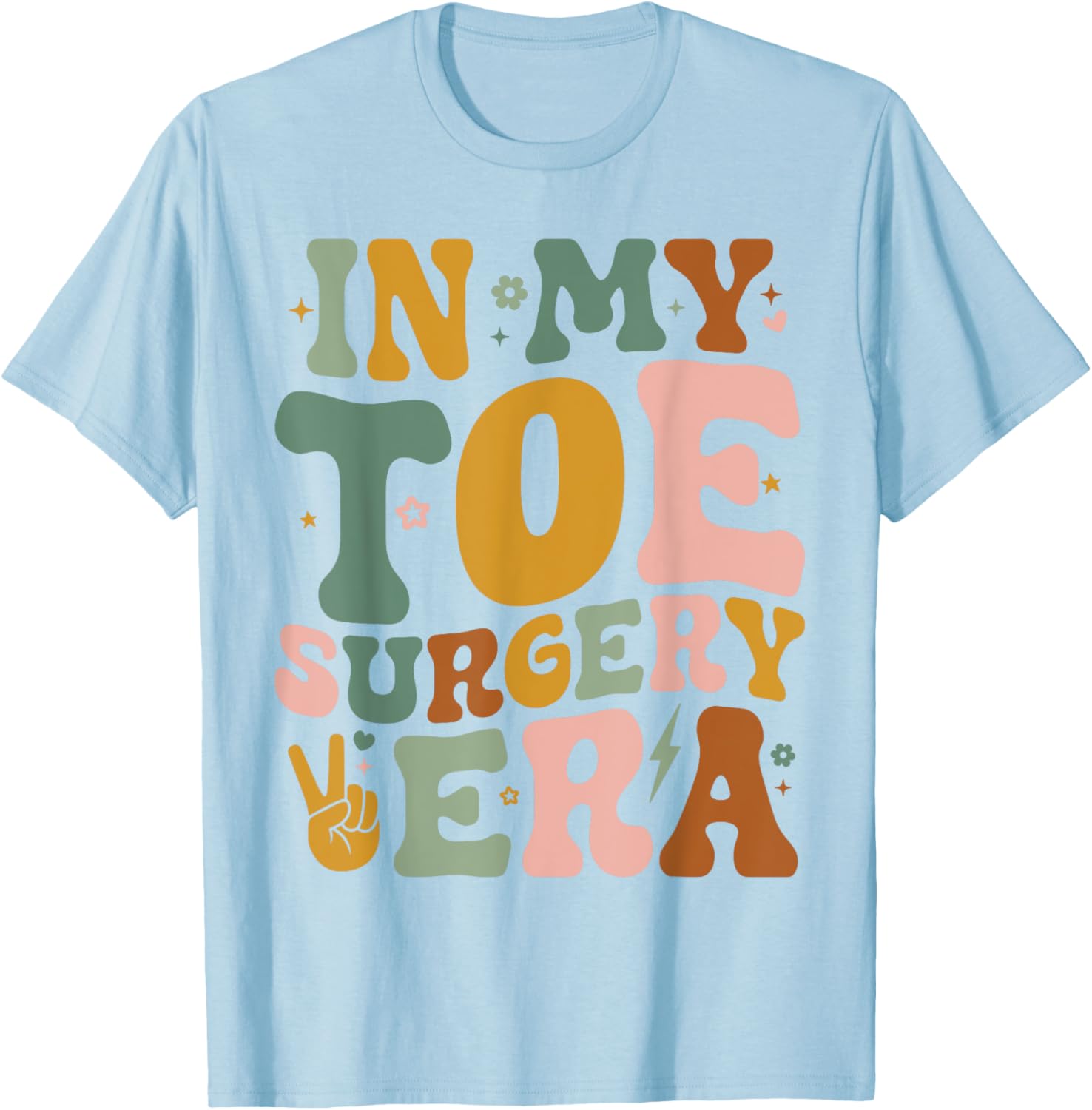 Funny Broken Toe Surgery Recovery T-Shirt for Toe Surgery Era Fans - 11