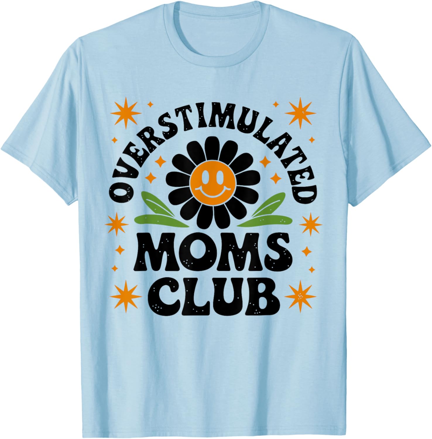 Funny Overstimulated Moms Club T-Shirt for Mother's Day Gift - 15