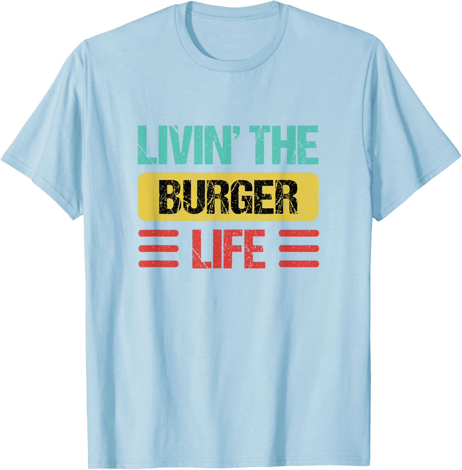 Funny Burger Name T-Shirt for Food Lovers - Casual Wear Tee - 19
