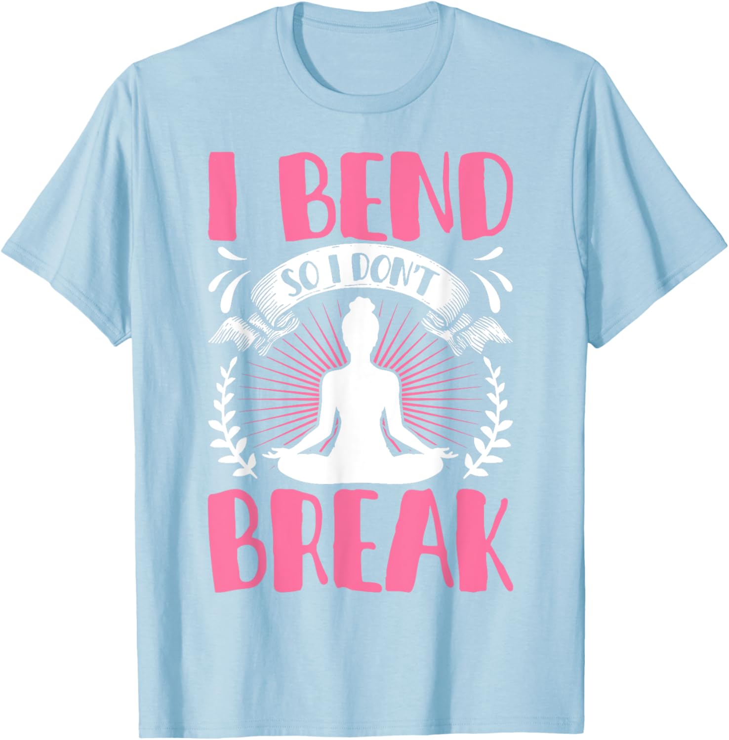 Funny Yoga Lover Shirt I Bend So I Don't Break for Women and Girls - 3