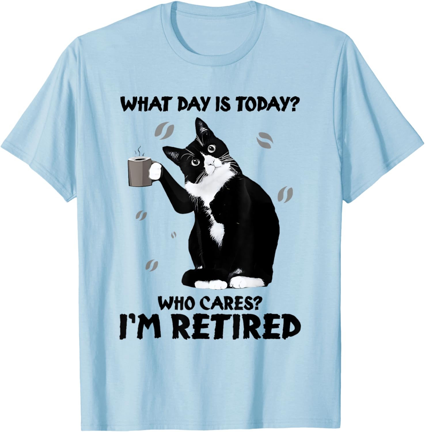 Funny Retired Cat Lover Coffee T-Shirt for Men and Women - 7