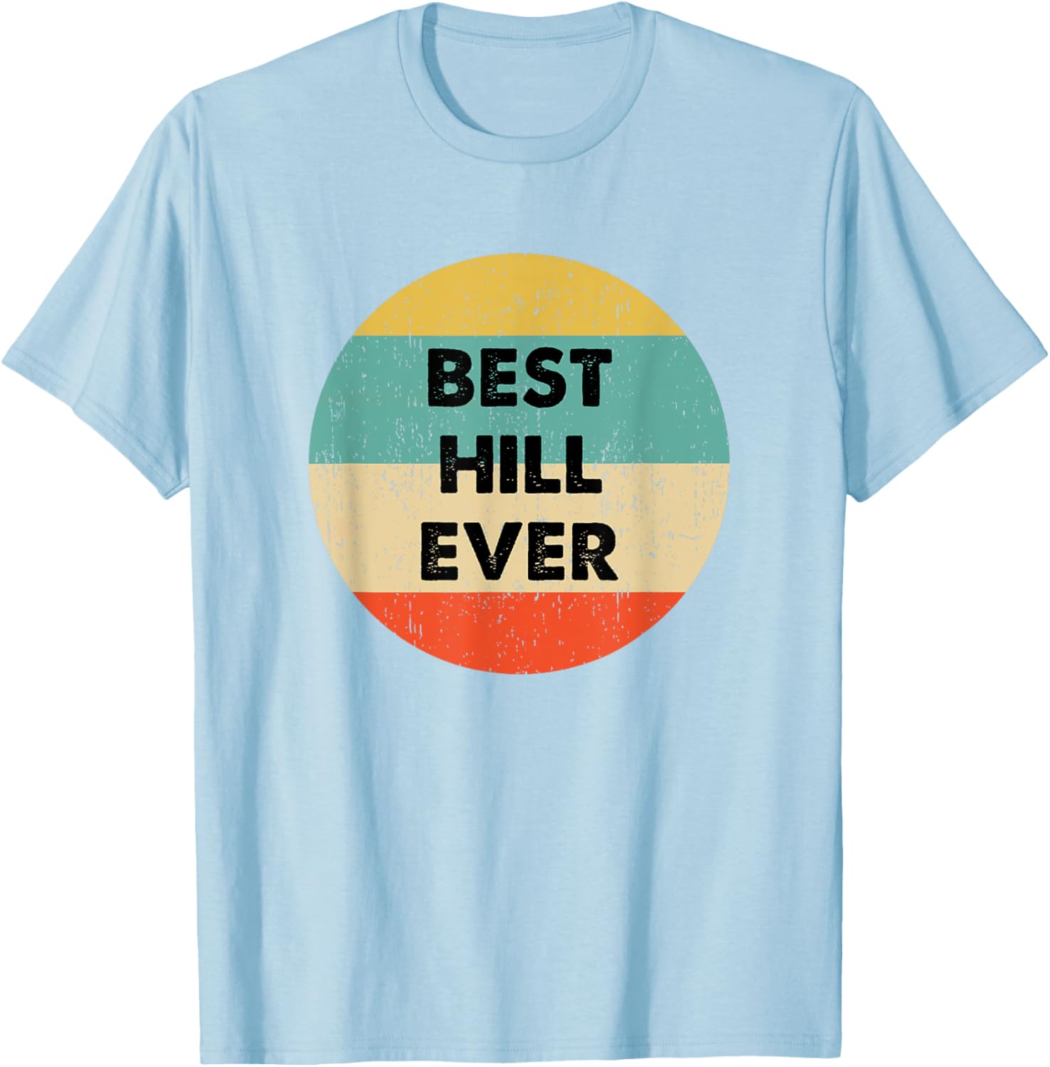 Hill Name T-Shirt for Outdoor Lovers - Stylish and Comfortable Apparel - 25