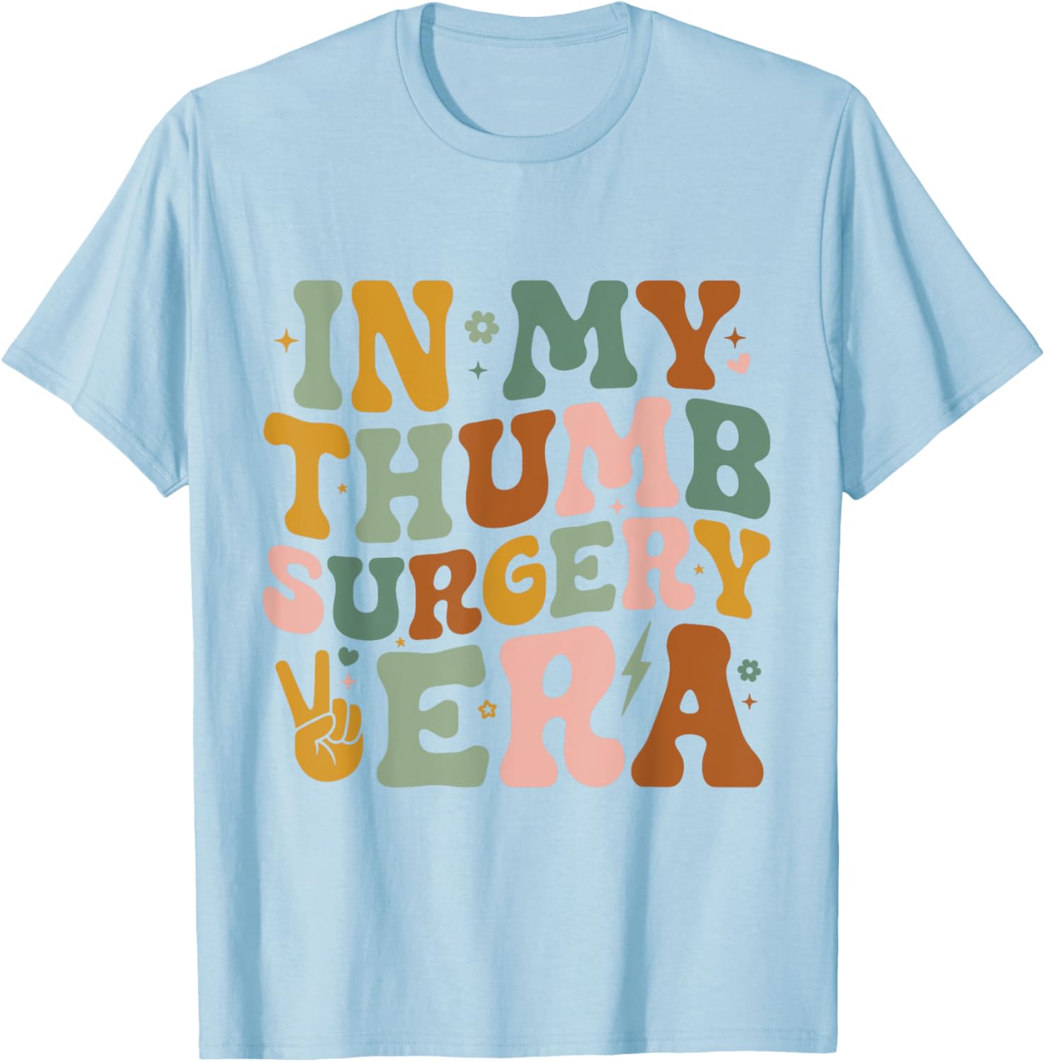 In My Thumb Surgery Era T-Shirt for Broken Thumb Recovery Comfort - 8