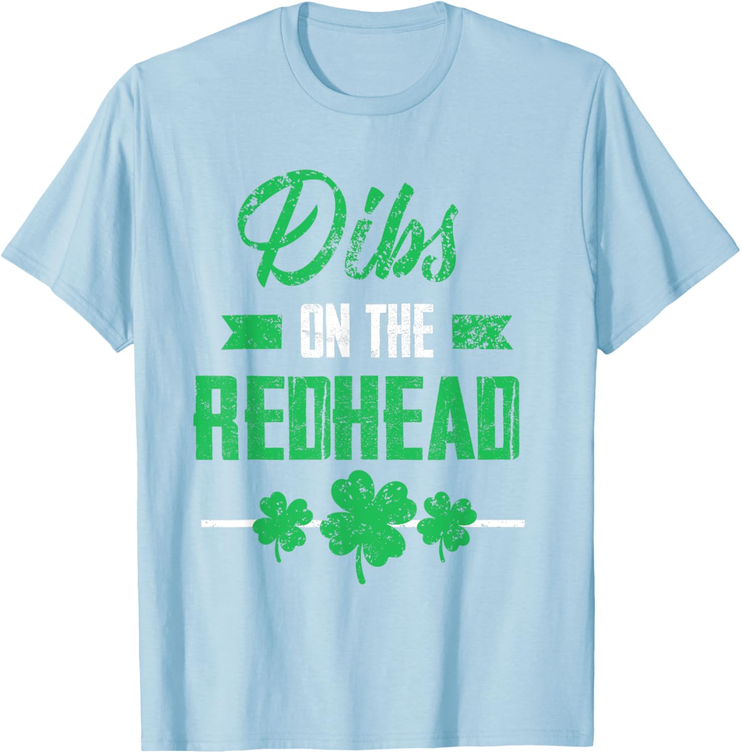 Dibs on the Redhead Shamrock Funny St Patricks Day T-Shirt for Laughs - 24