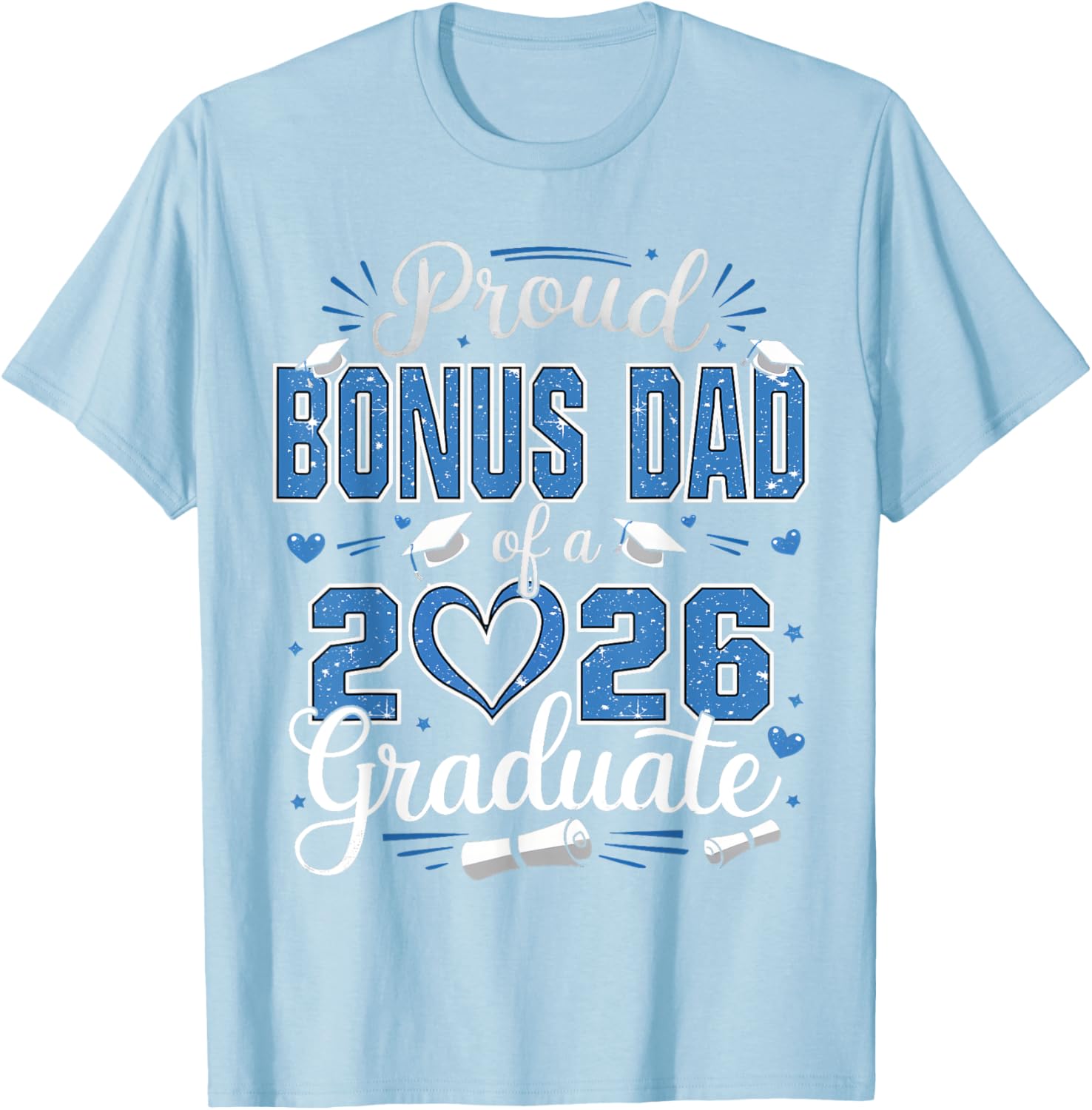 Proud Bonus Dad of 2026 Graduate T-Shirt for Senior Celebration - 4