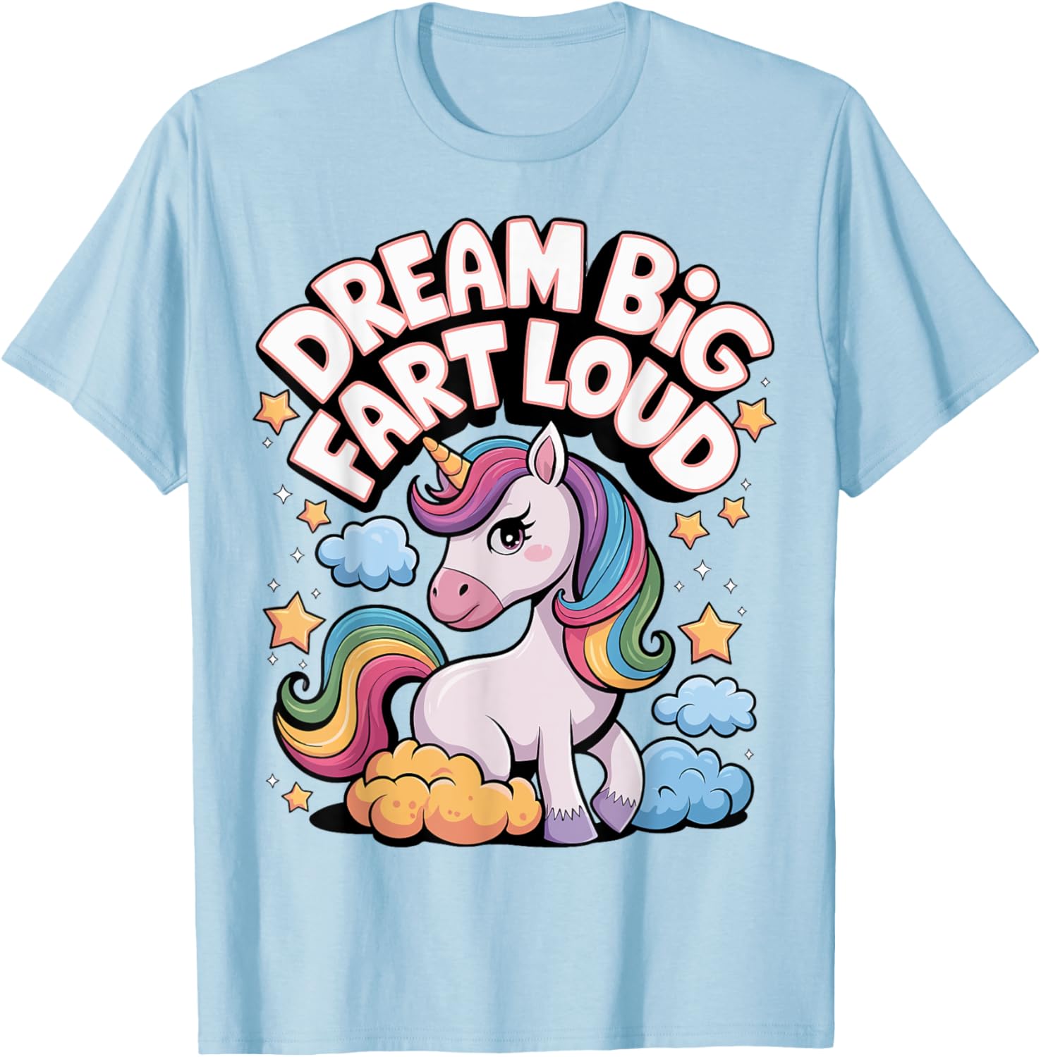 Dream Big Fart Loud T-Shirt for Fun Enthusiasts and Gift Ideas - 19