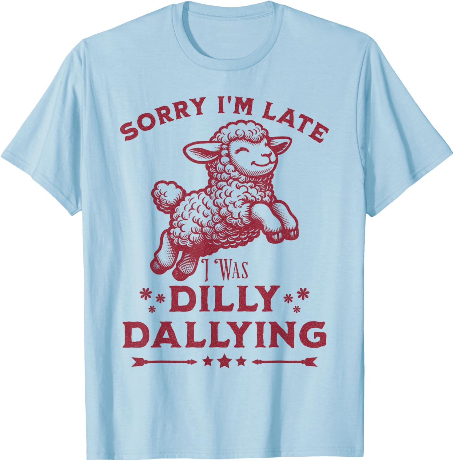 Cute Lamb Sorry I'm Late Dilly Dallying Baby T-Shirt for Kids - 9