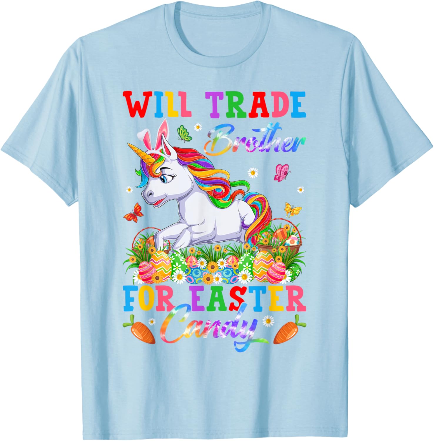 Funny Easter T-Shirt Will Trade Brother for Unicorns and Candy Eggs - 21