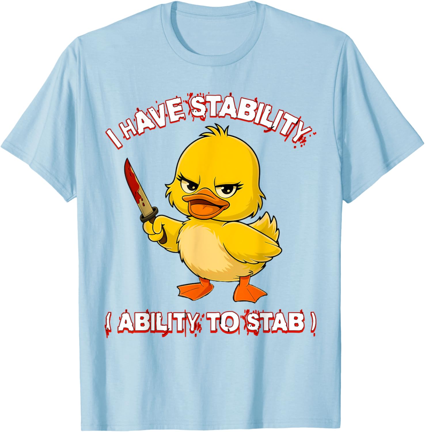 Funny Sarcastic Stability Ability Duck Meme T-Shirt for Unique Style - 24