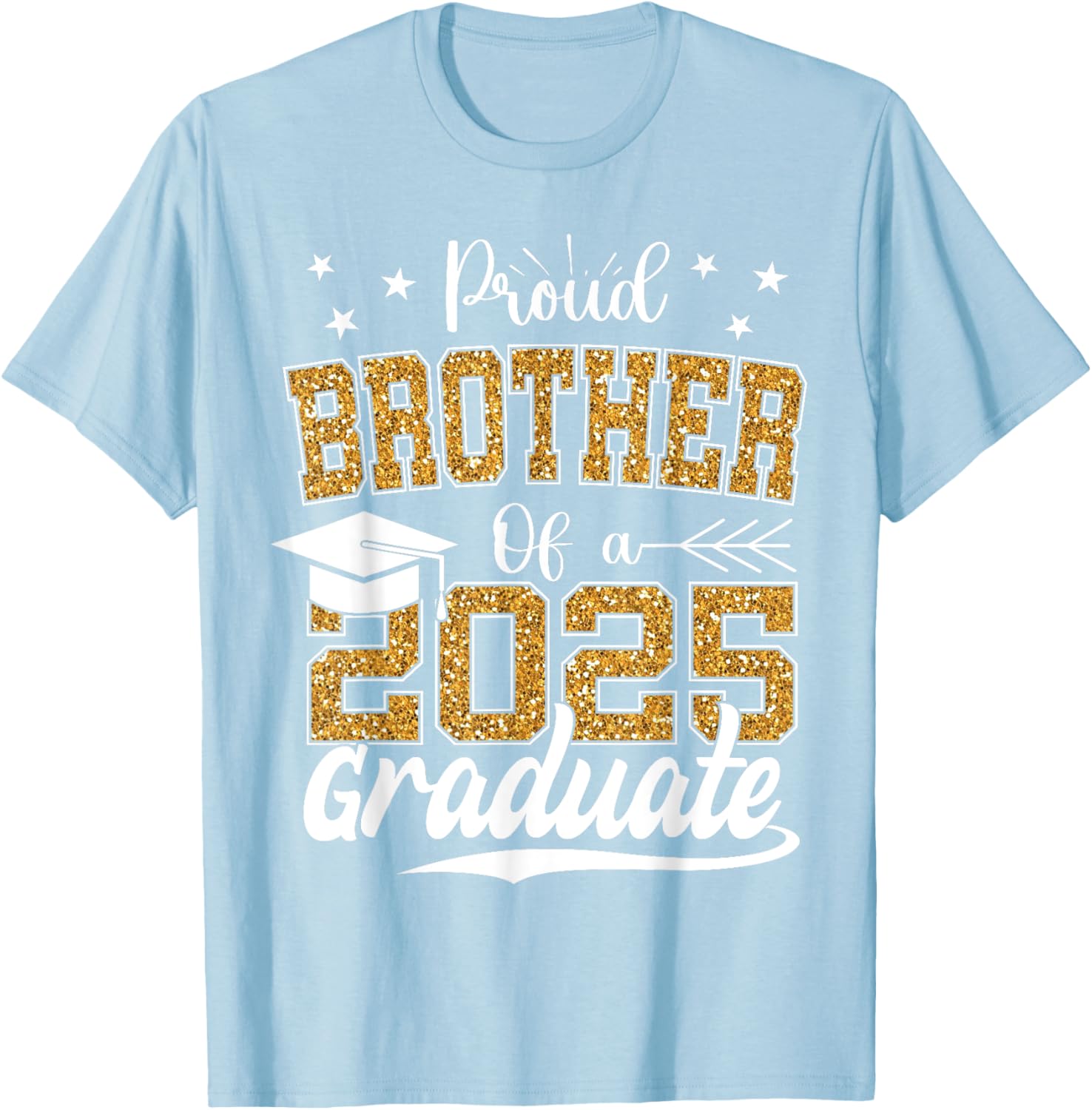Proud Brother Class of 2025 Graduation T-Shirt for Celebrating Seniors - 16