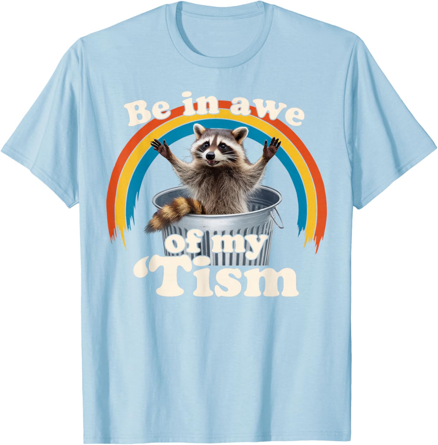 Raccoon Autism Meme T-Shirt for Men, Women, and Kids Fun Gift - 12
