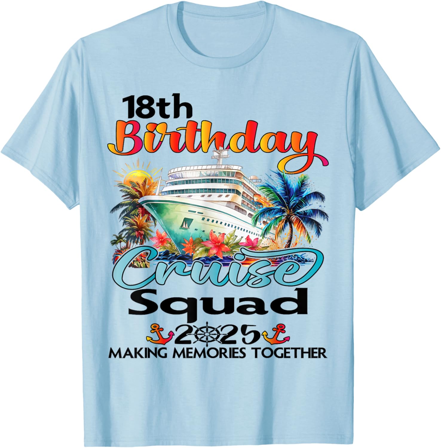 18th Birthday Cruise Matching T-Shirt for Friends and Family Fun - 11
