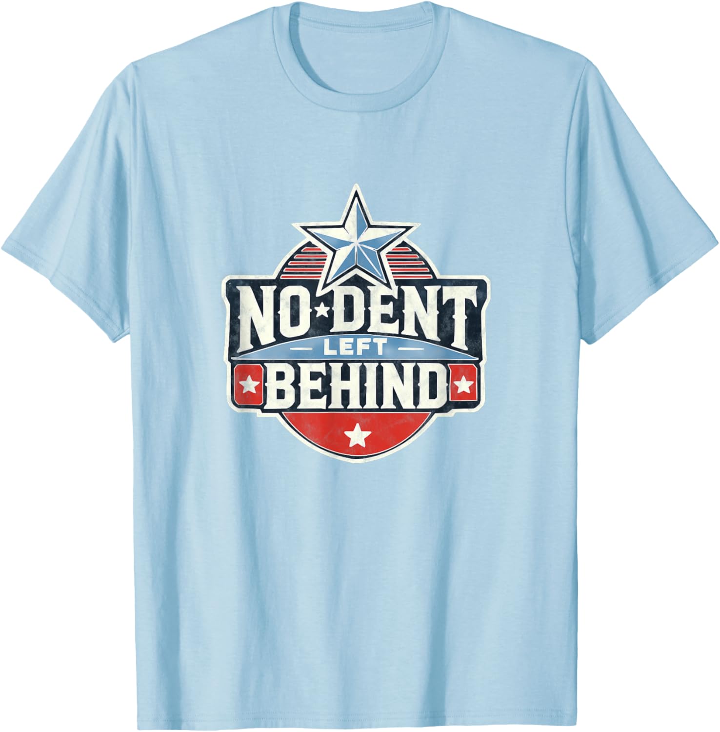 No Dent Left Behind Patriotic T-Shirt for Proud American Style - 4