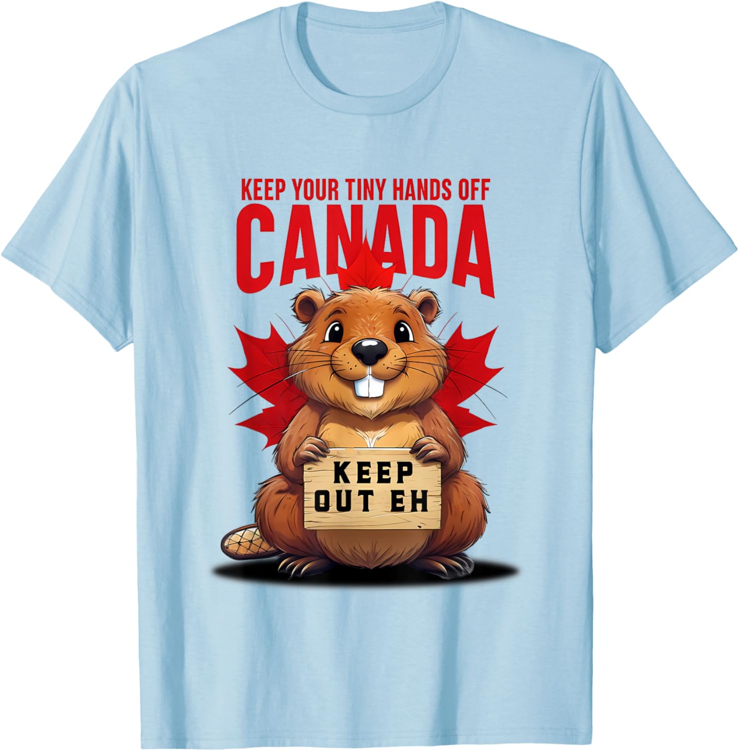 Keep Your Tiny Hands Off Canada T-Shirt Cute Unisex Graphic Tee - 5
