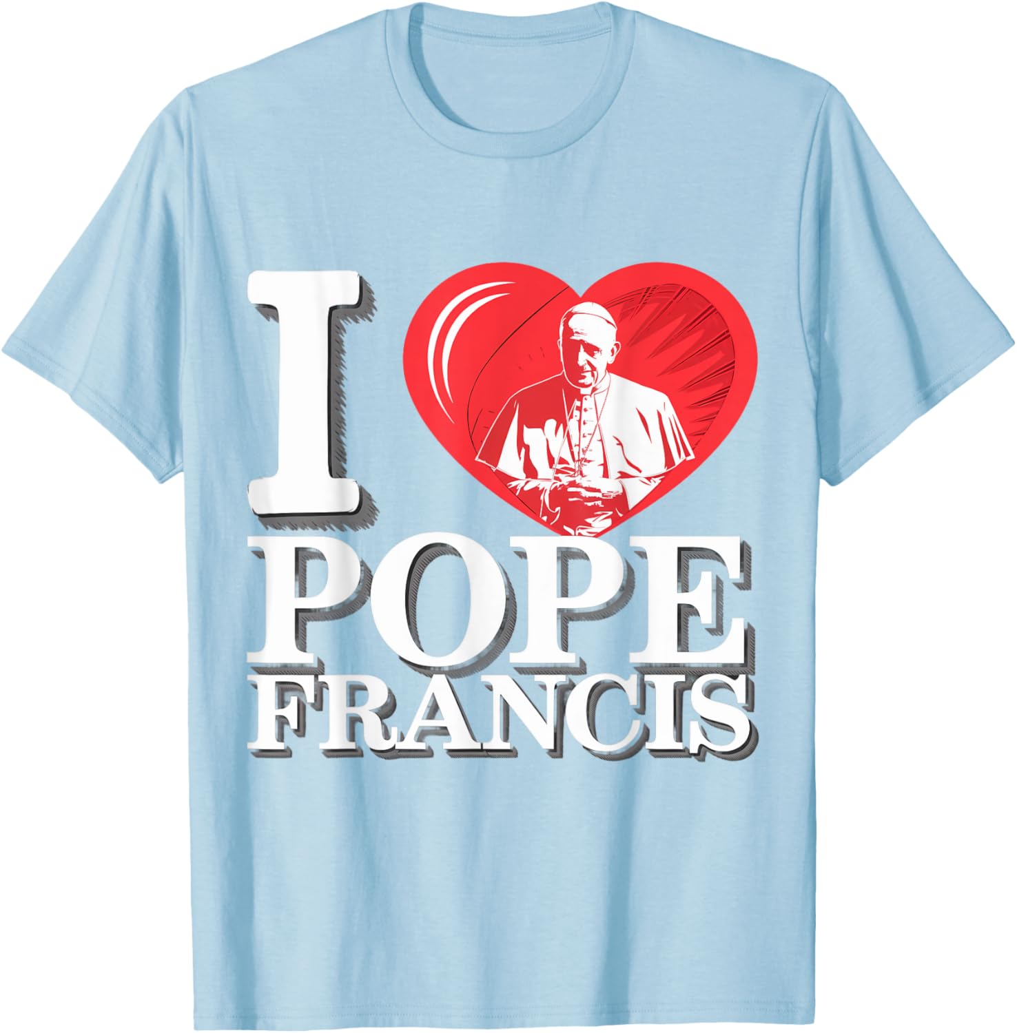 I Heart Pope Francis Dope Catholic Prayers Graphic T-Shirt for Faithful Wear - 11
