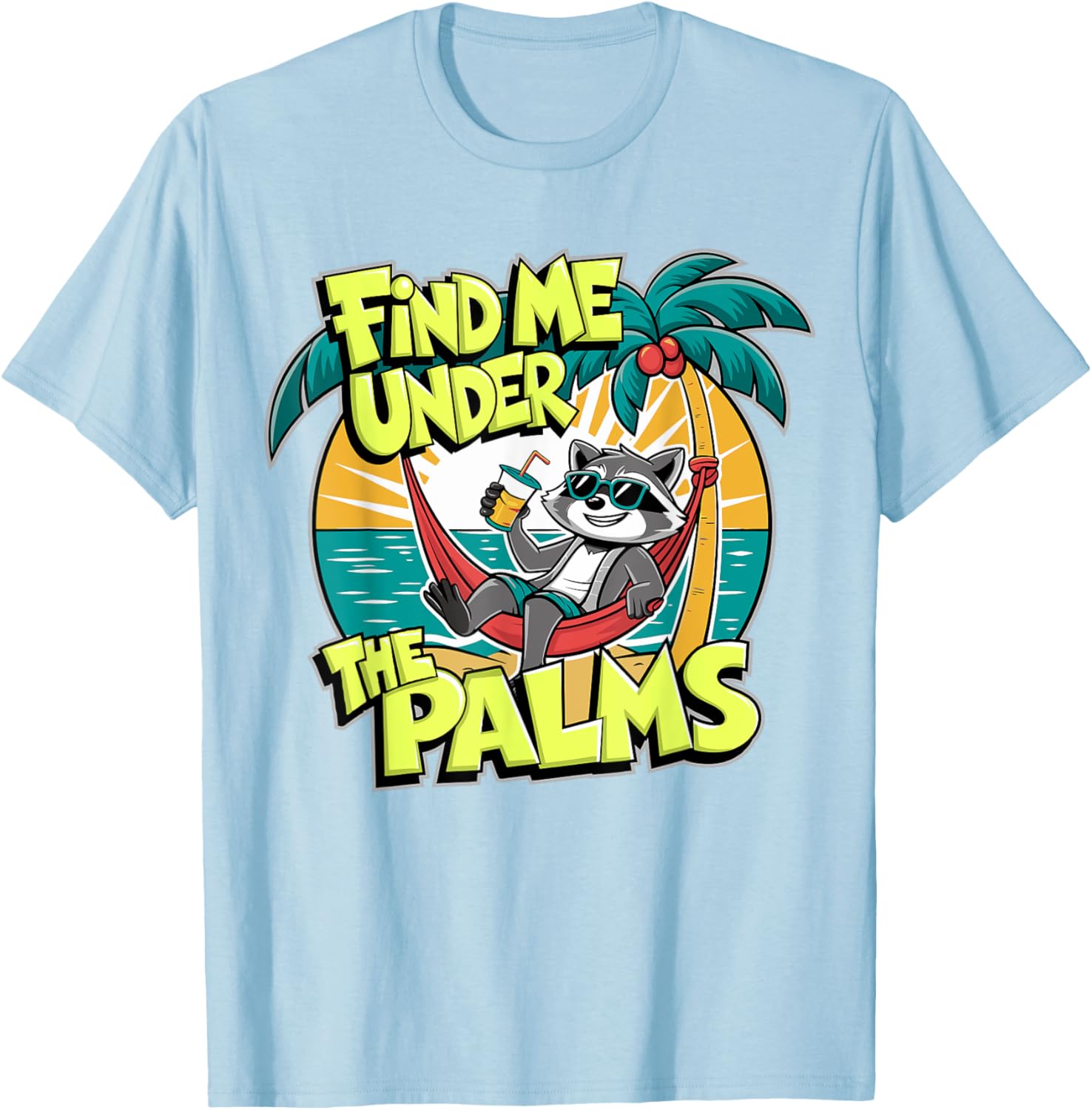 Funny Beach Vacation T-Shirt Find Me Under The Palms for Cruisers - 11