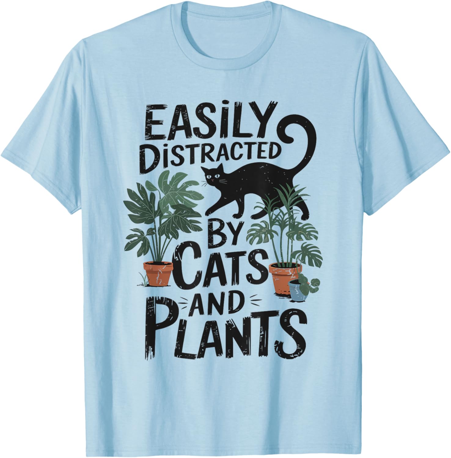 Easily Distracted by Cats and Plants T-Shirt for Cat Moms and Gardeners - 3