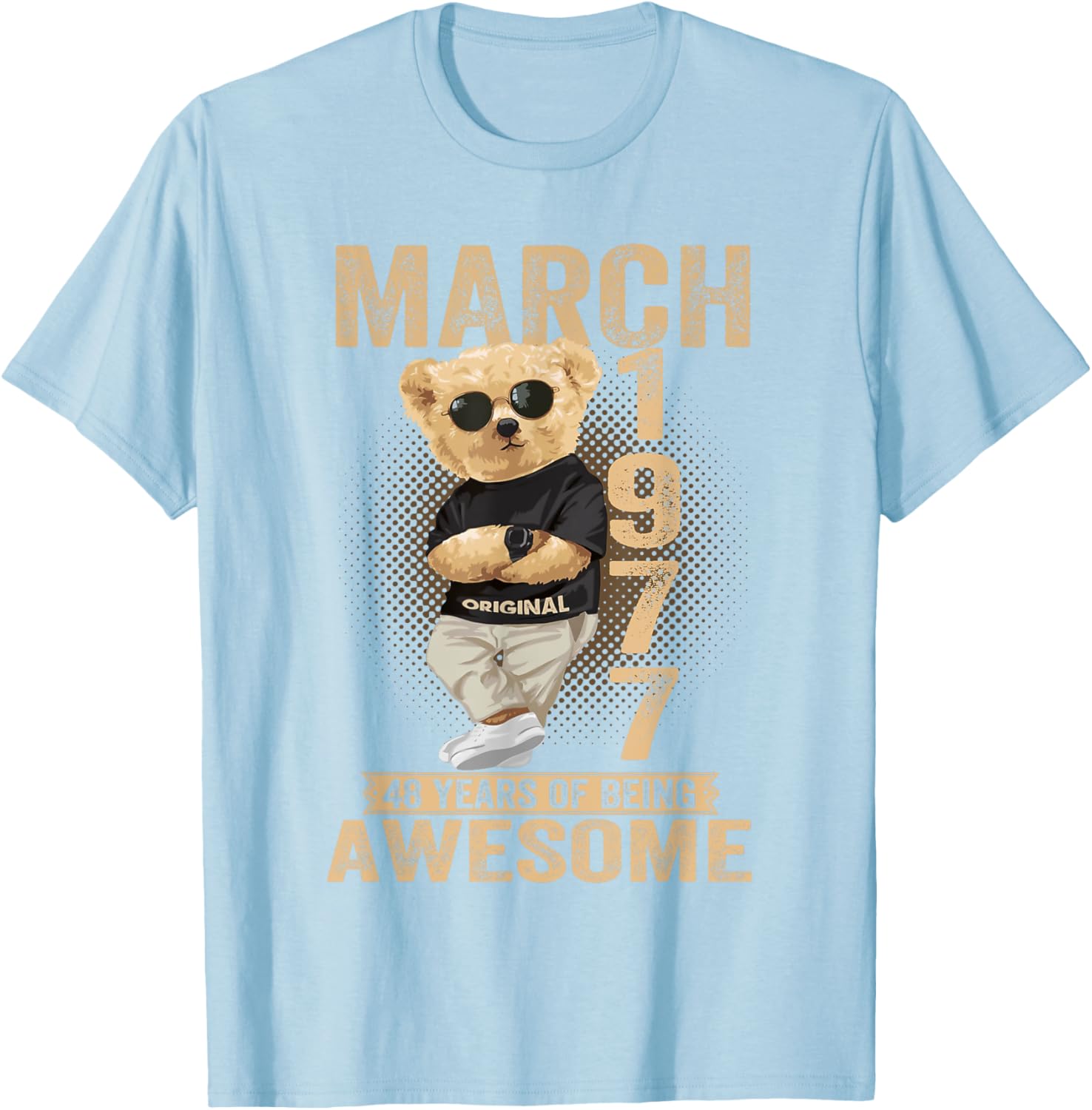 Awesome Teddy Bear T-Shirt for March 48th Birthday Celebration 1977 - 7