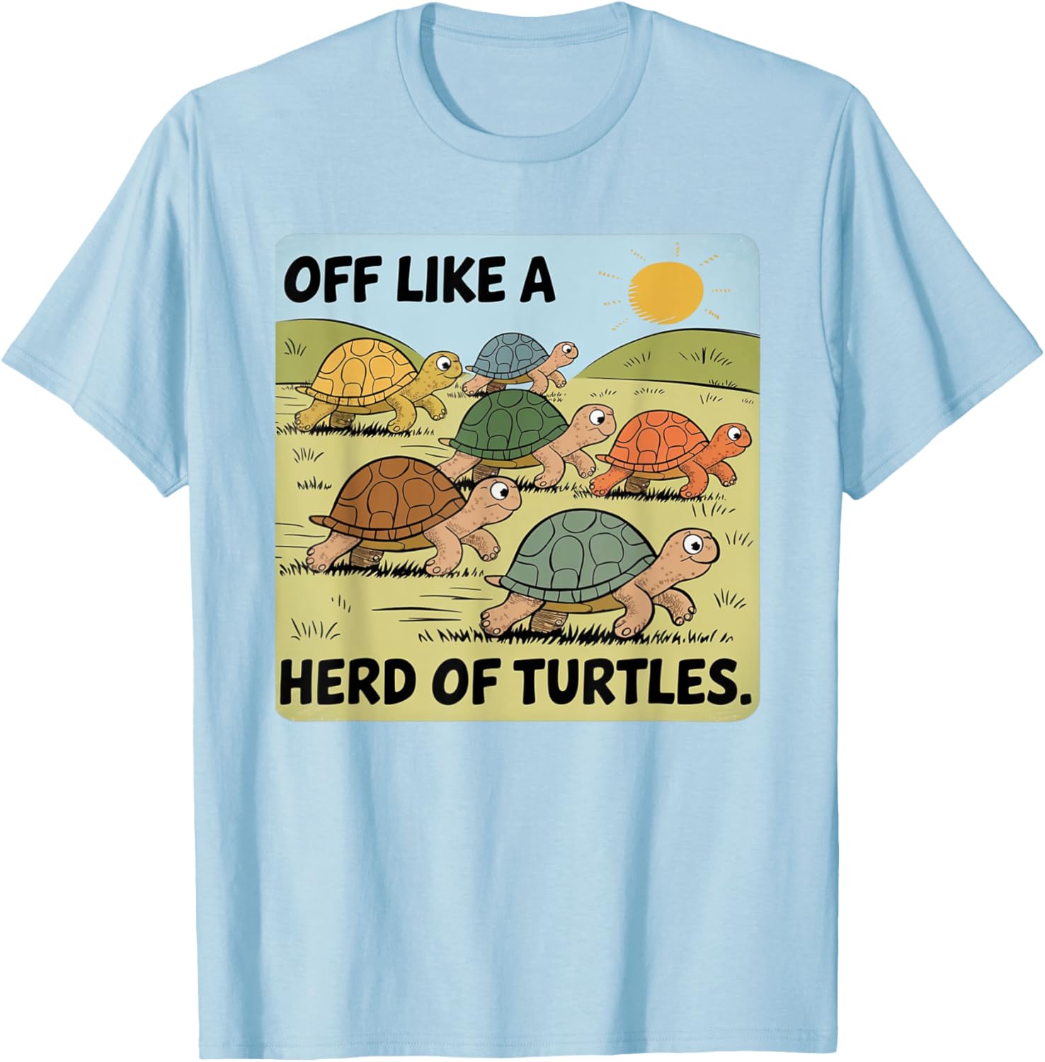 Funny Turtle Saying Off Like a Herd of Turtles Vintage T-Shirt - 18