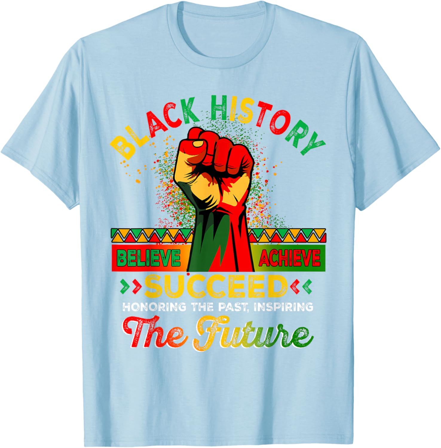 Believe Achieve Succeed African Freedom T-Shirt for Black History Month - 13