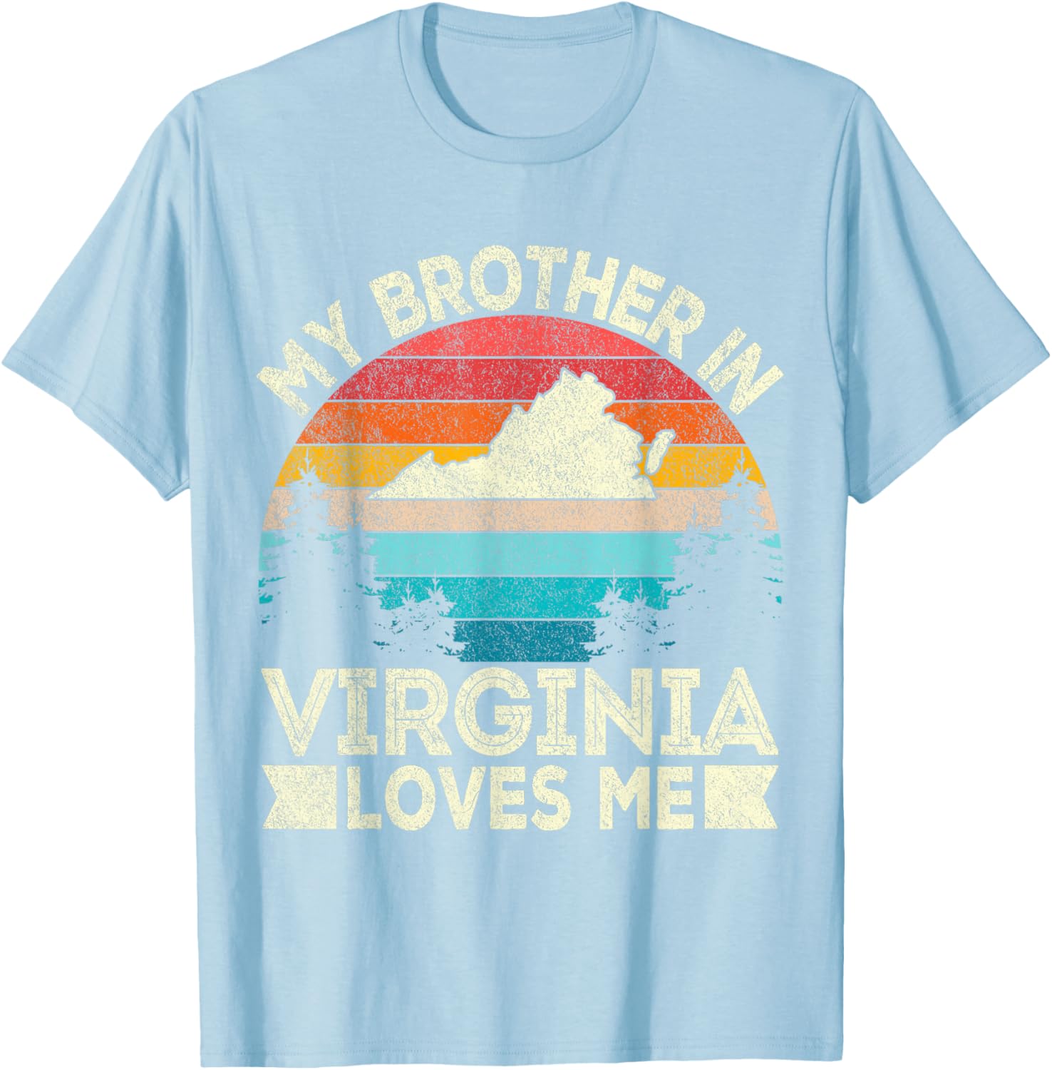 My Brother In Virginia Loves Me Retro T-Shirt for Family Gifts - 19