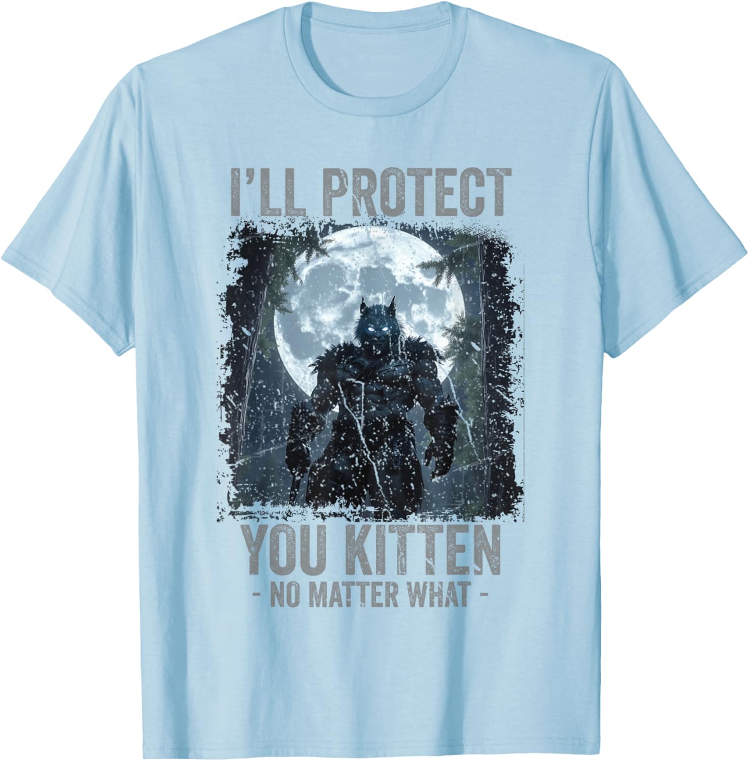 Funny Alpha Wolf Meme T-Shirt I'll Protect You Kitten Cool Gift - 13