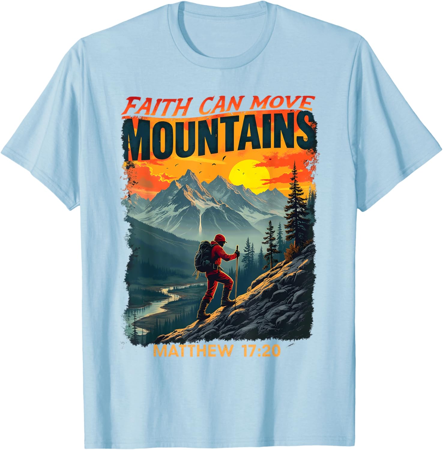 Faith Can Move Mountains Matthew 17:20 Hiking T-Shirt for Adventurers - 14
