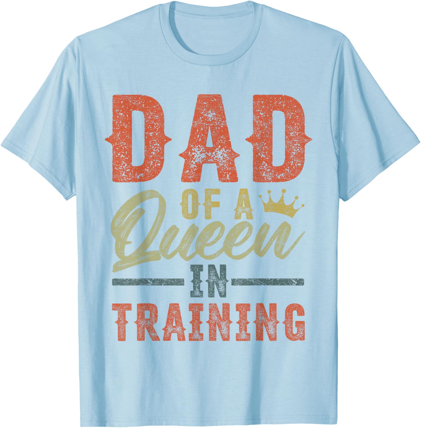 Vintage Girl Dad Shirt for Dads of Queens in Training, Fun Gift - 5