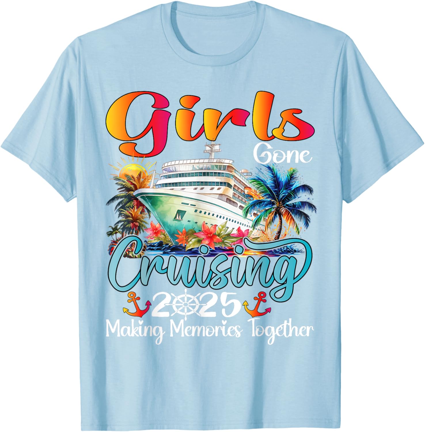 Girls Gone Cruising 2025 Matching T-Shirt for Friends Vacation Fun - 10