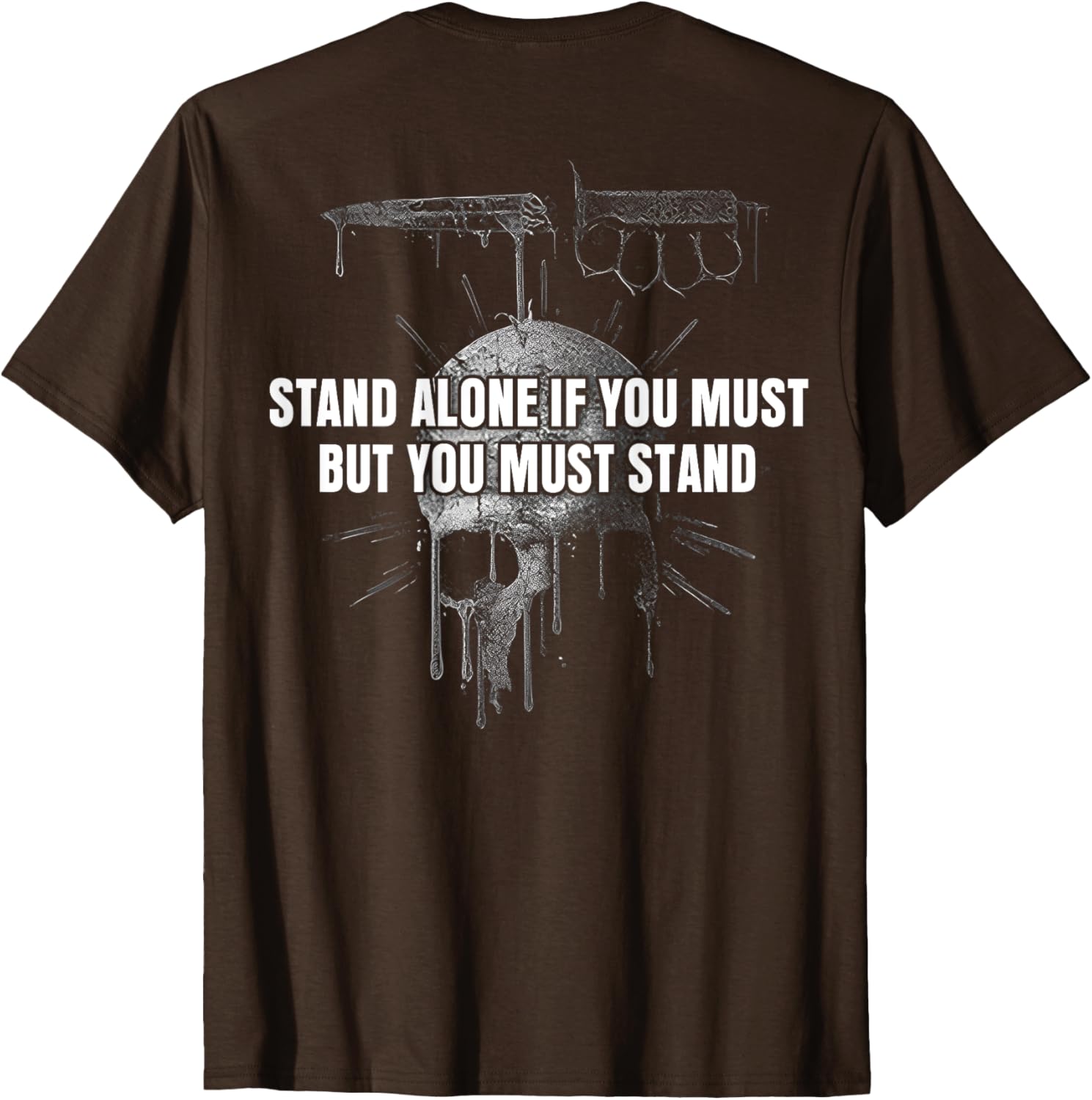 Stand Alone If You Must Inspirational T-Shirt for Men and Women - 9