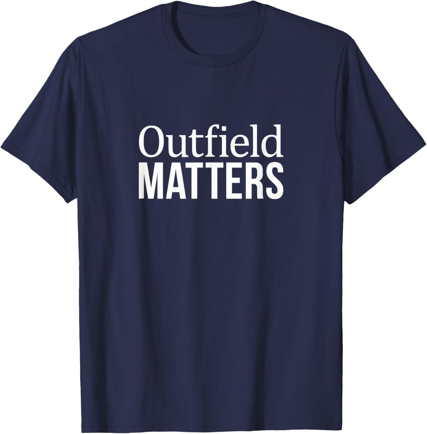 Outfield Matters T-Shirt Comfortable Sportswear for Outdoor Enthusiasts - 9