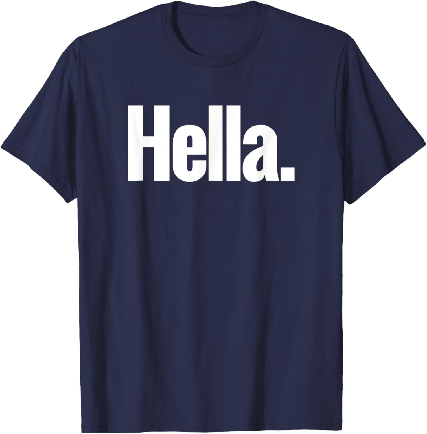 Hella Shirt - Fun Graphic Tee for Casual Style and Comfort - 14