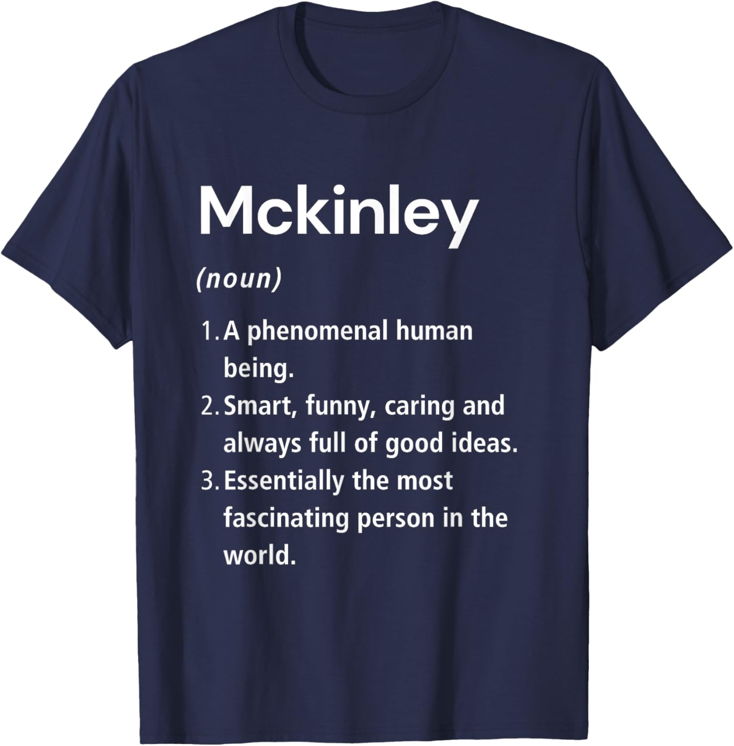 Funny Mckinley Name Definition T-Shirt - Perfect Gift for Friends - 18