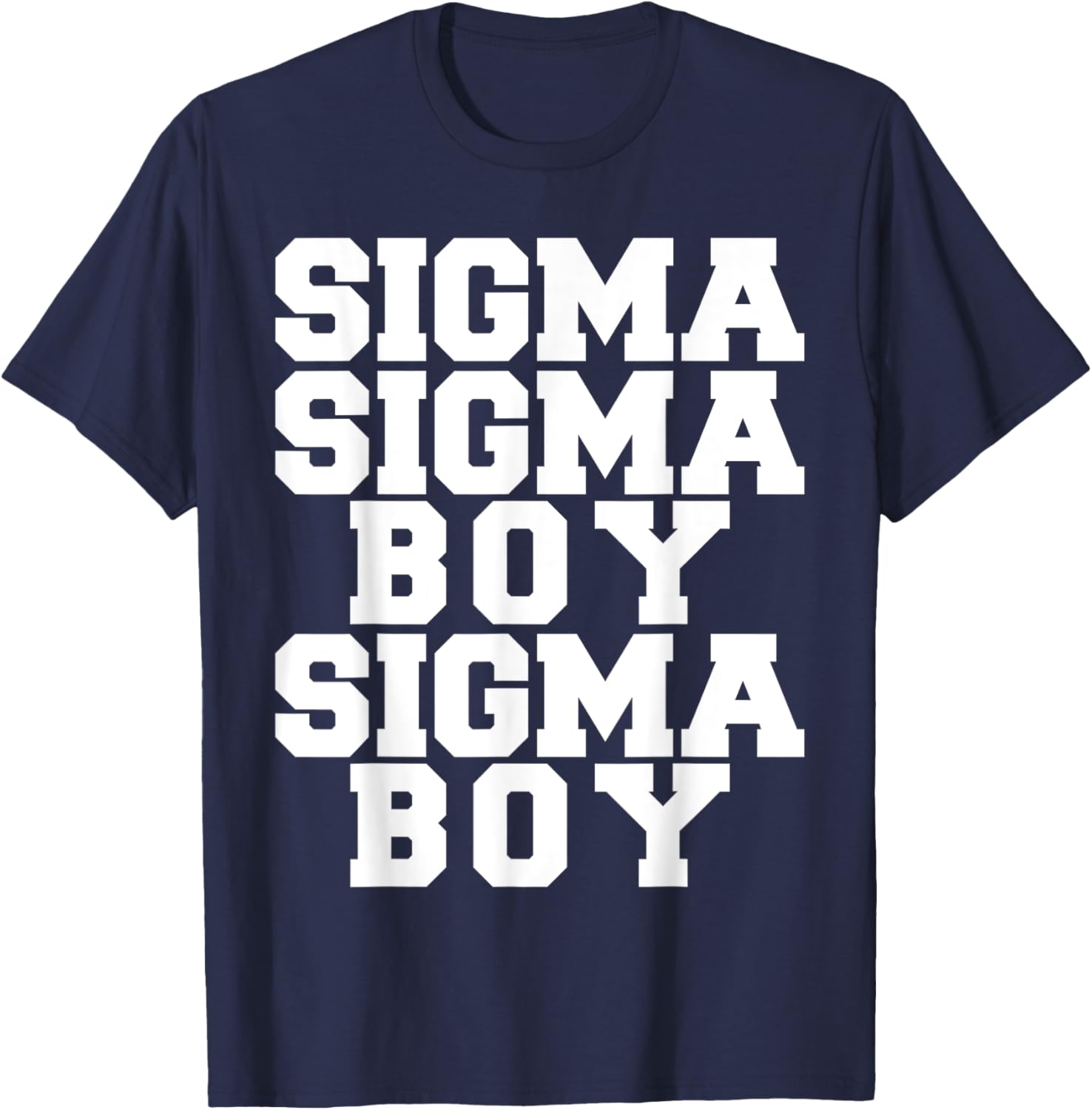 Sigma Boy Motivational T-Shirt for Strong Sigma Males - Trendy Design - 17
