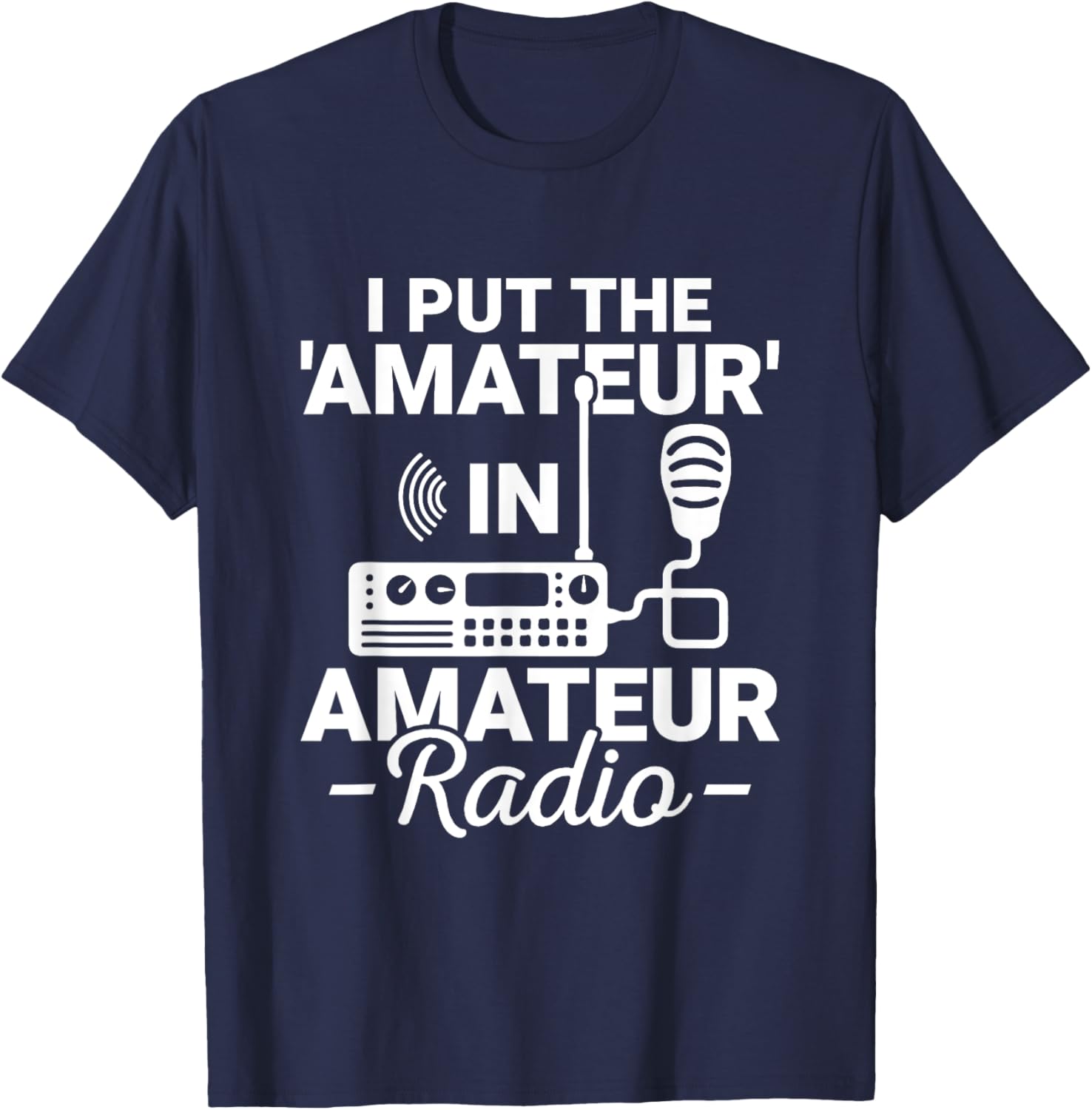 Funny Amateur Radio T-Shirt I Put the Amateur in Ham Radio Operator Gear - 6