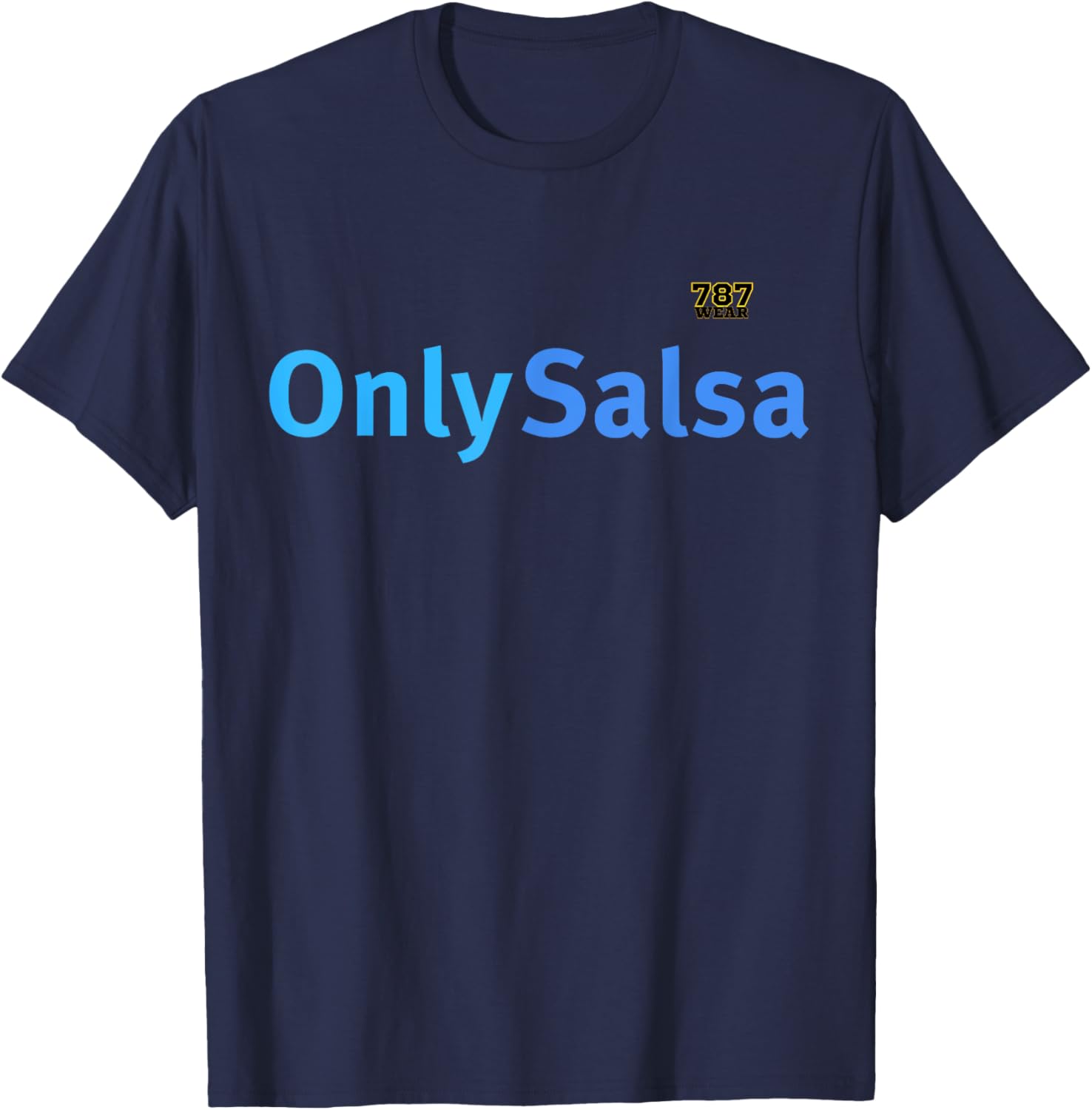 OnlySalsa T-Shirt for Dance Lovers - Stylish and Comfortable Apparel - 27