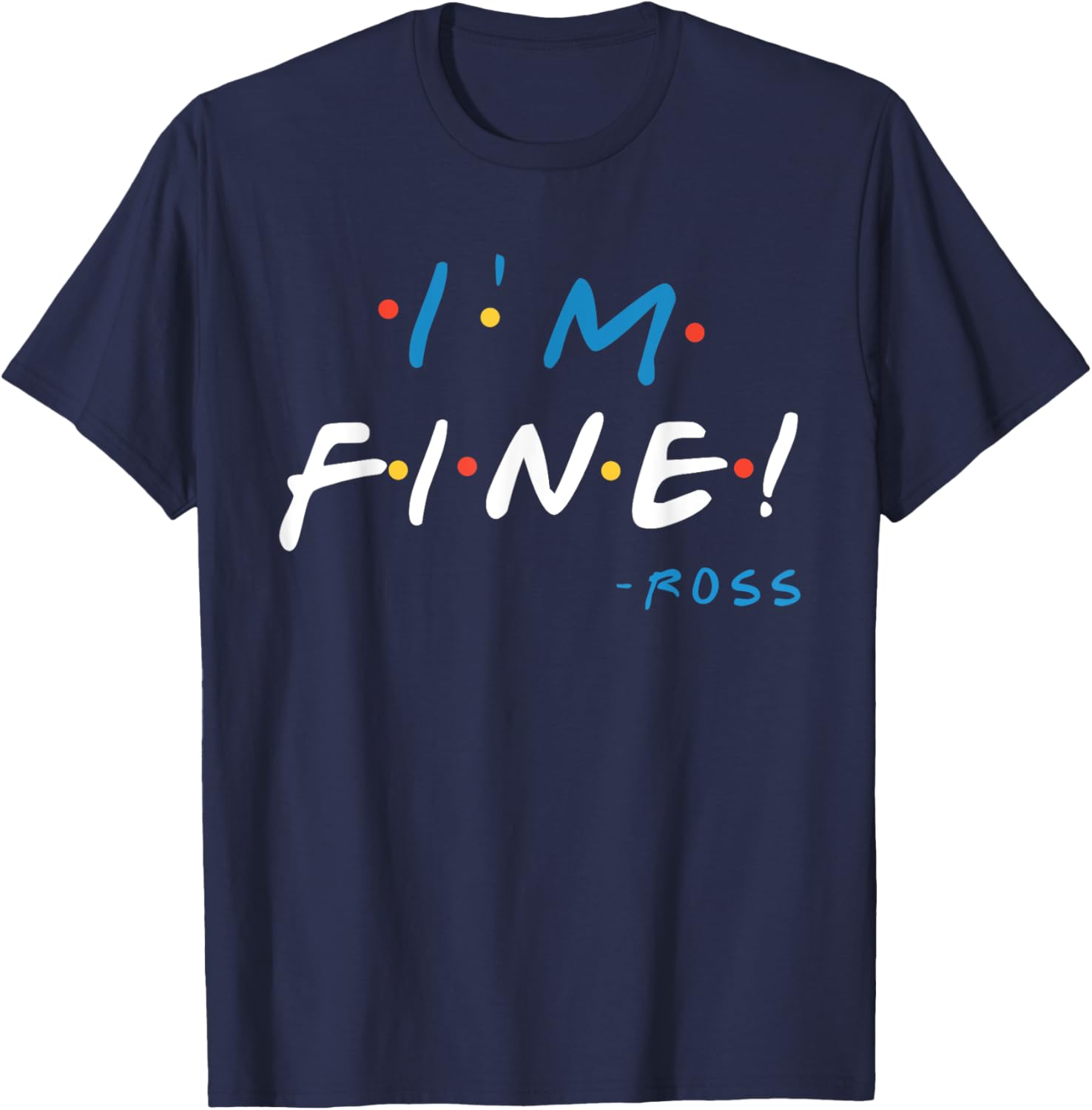 I'm Fine T-Shirt for Casual Style - Comfy Apparel for Everyone - 1
